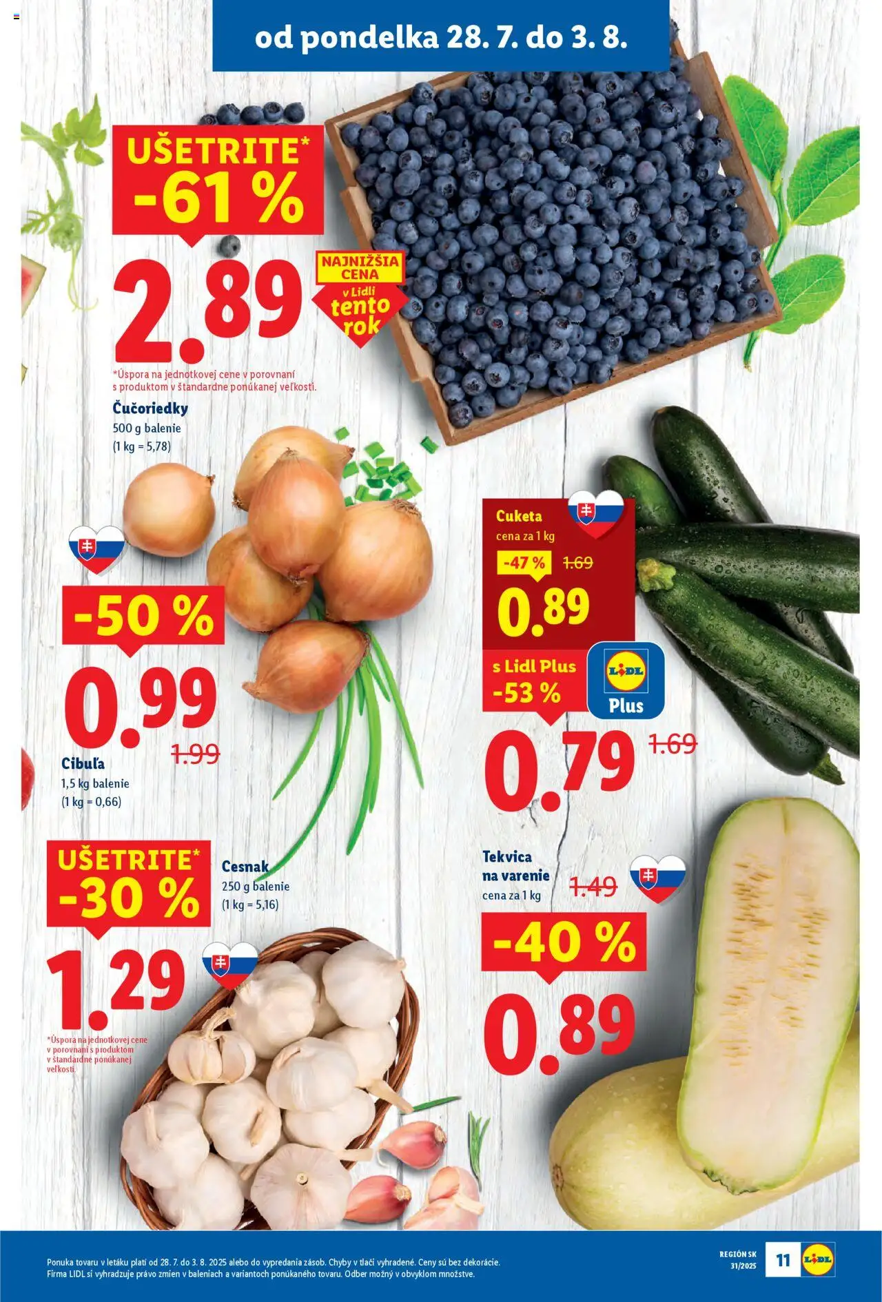 Lidl leták │ platný od 28.07.2025 | Strana: 11 | Produkty: Cesnak, Čučoriedky, Cibuľa, Cuketa