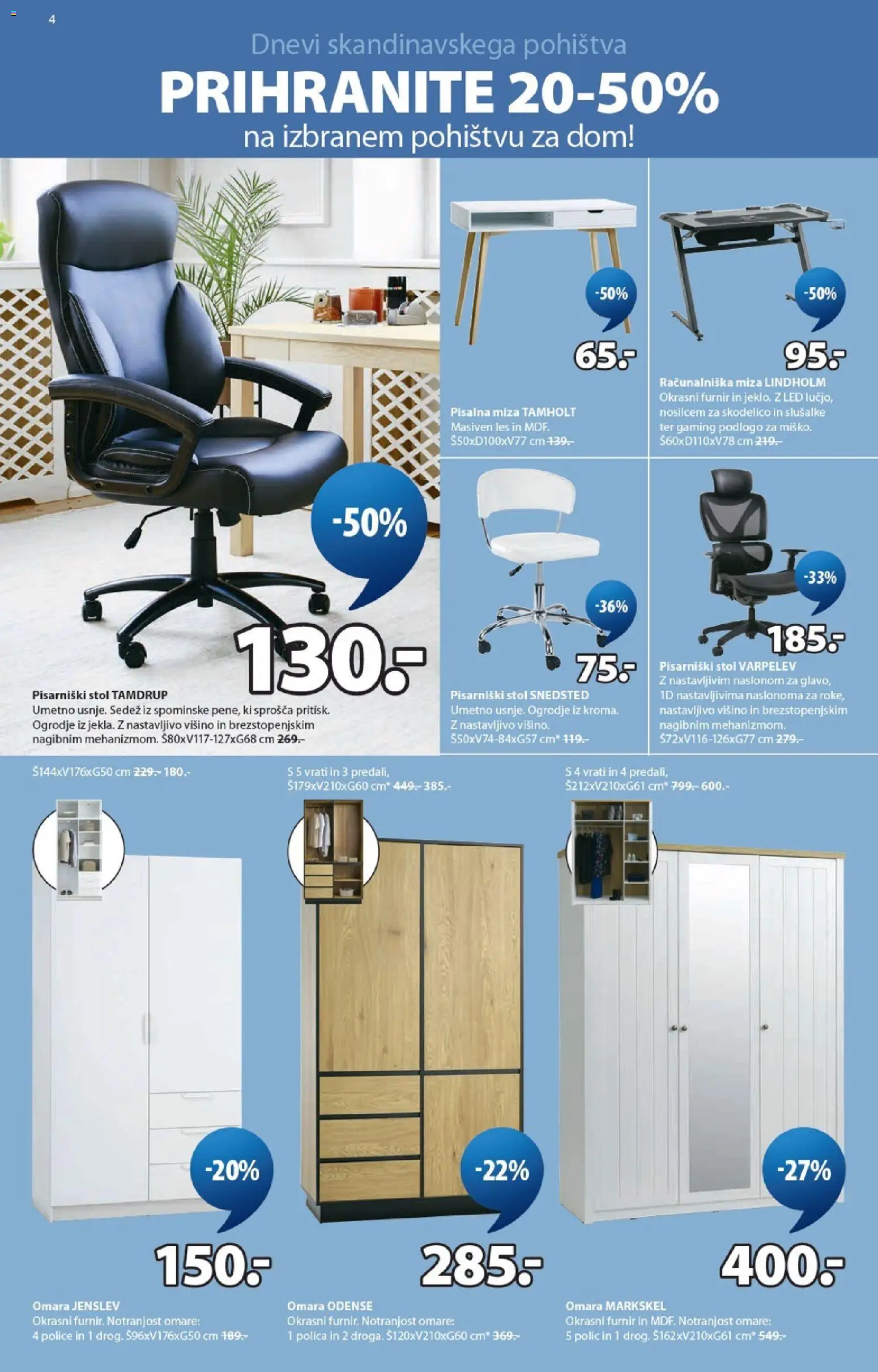 Novi JYSK katalog ponudbe – veljaven od 18.03.2026 | Stran: 4 | Izdelki: Slusalke, Pisalna miza, Miza, Stol