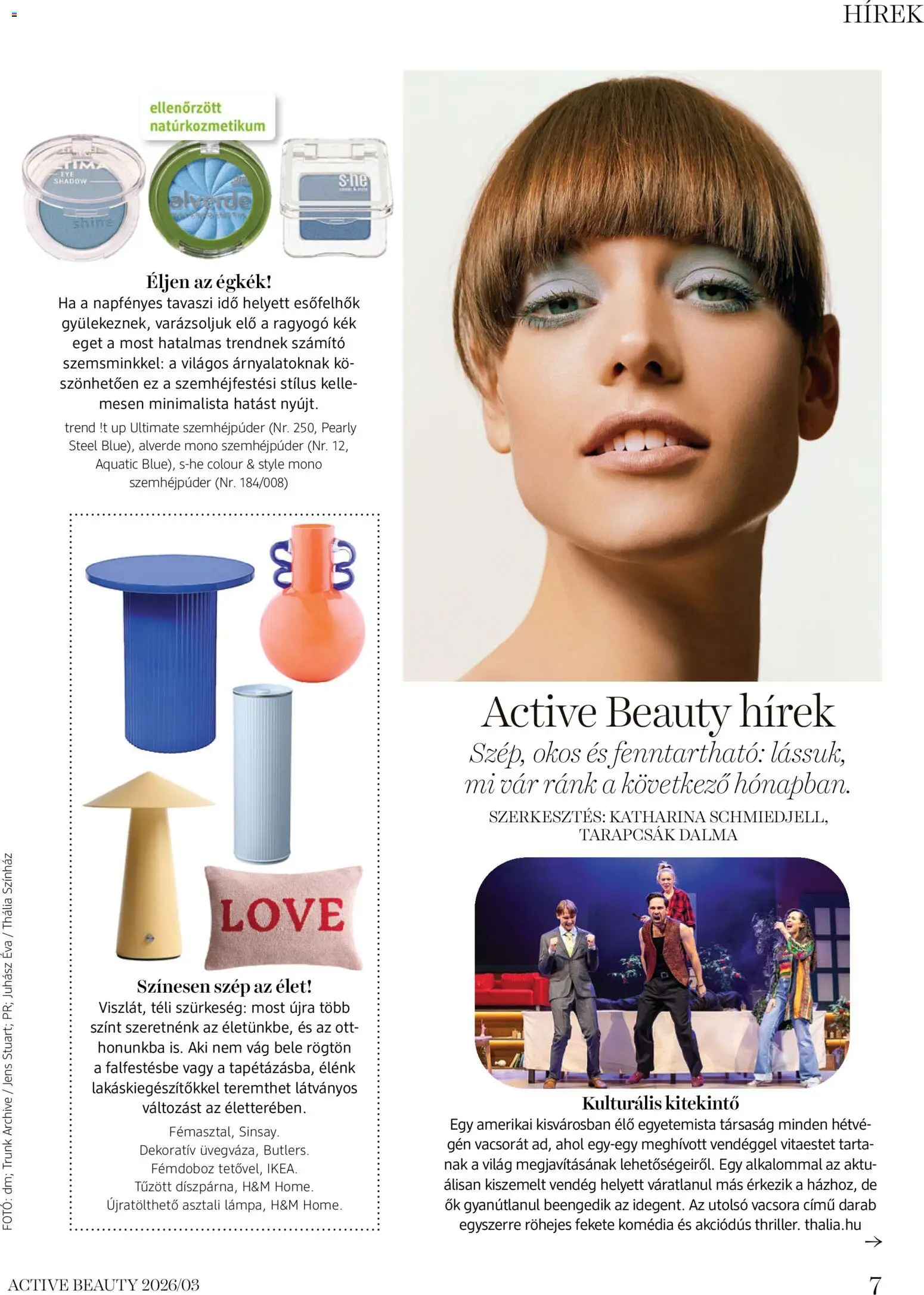 DM Drogerie Markt akciós ujság - amely érvényes a következő dátumtól: 26.03.2026 | Oldal: 7 | Termékek: Natúrkozmetikum, Lámpa, Asztali lámpa, Díszpárna