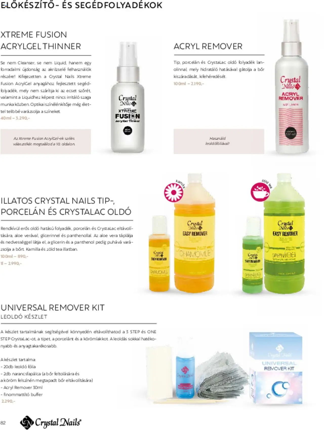 Crystal Nails akciós ujság - amely érvényes a következő dátumtól: 01.03.2025 | Oldal: 82 | Termékek: Glicerin, Zöld tea, Aloe vera, Tea