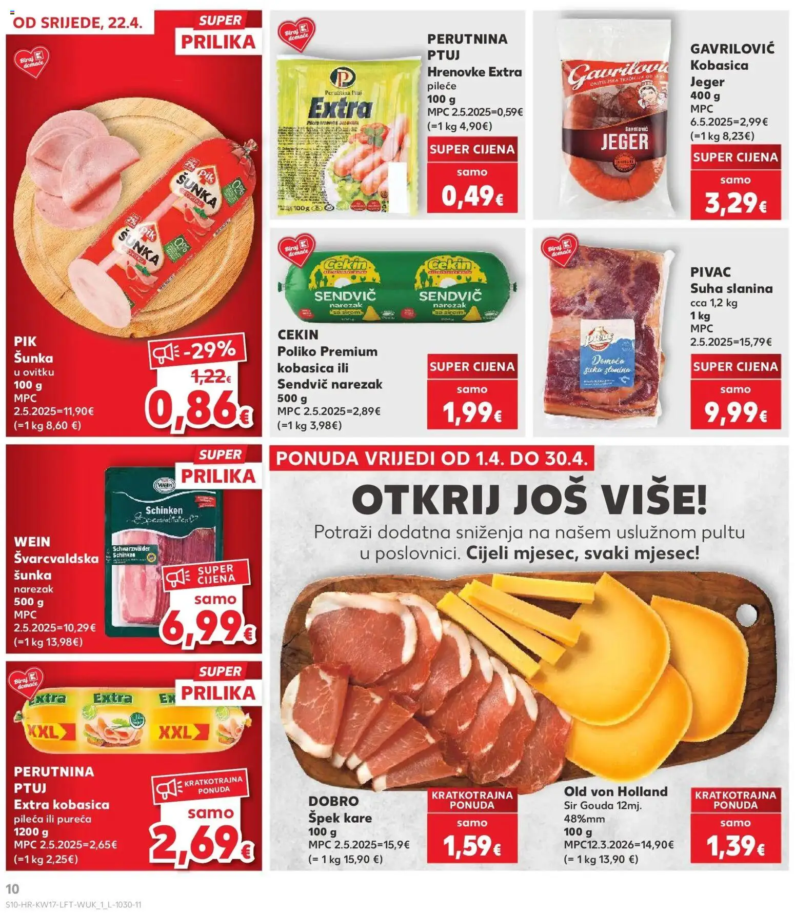 Kaufland katalog | vrijedi od 22.04.2026 | Stranica: 10 | Proizvodi: Hrenovke, Narezak, Slanina, Perutnina Ptuj