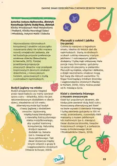 Placuszki z cukinii i jabłka (na parze), Cukinia to warzywo o łagodnym smaku, idealne do letnich dań dla najmłodszych. Startą na drobnych oczkach cukinię mieszamy z tartym jabłkiem i 1 roztrzepanym jajkiem, dodajemy 1 łyżkę mąki orkiszowej. od 28.07.2025 | Strona: 23