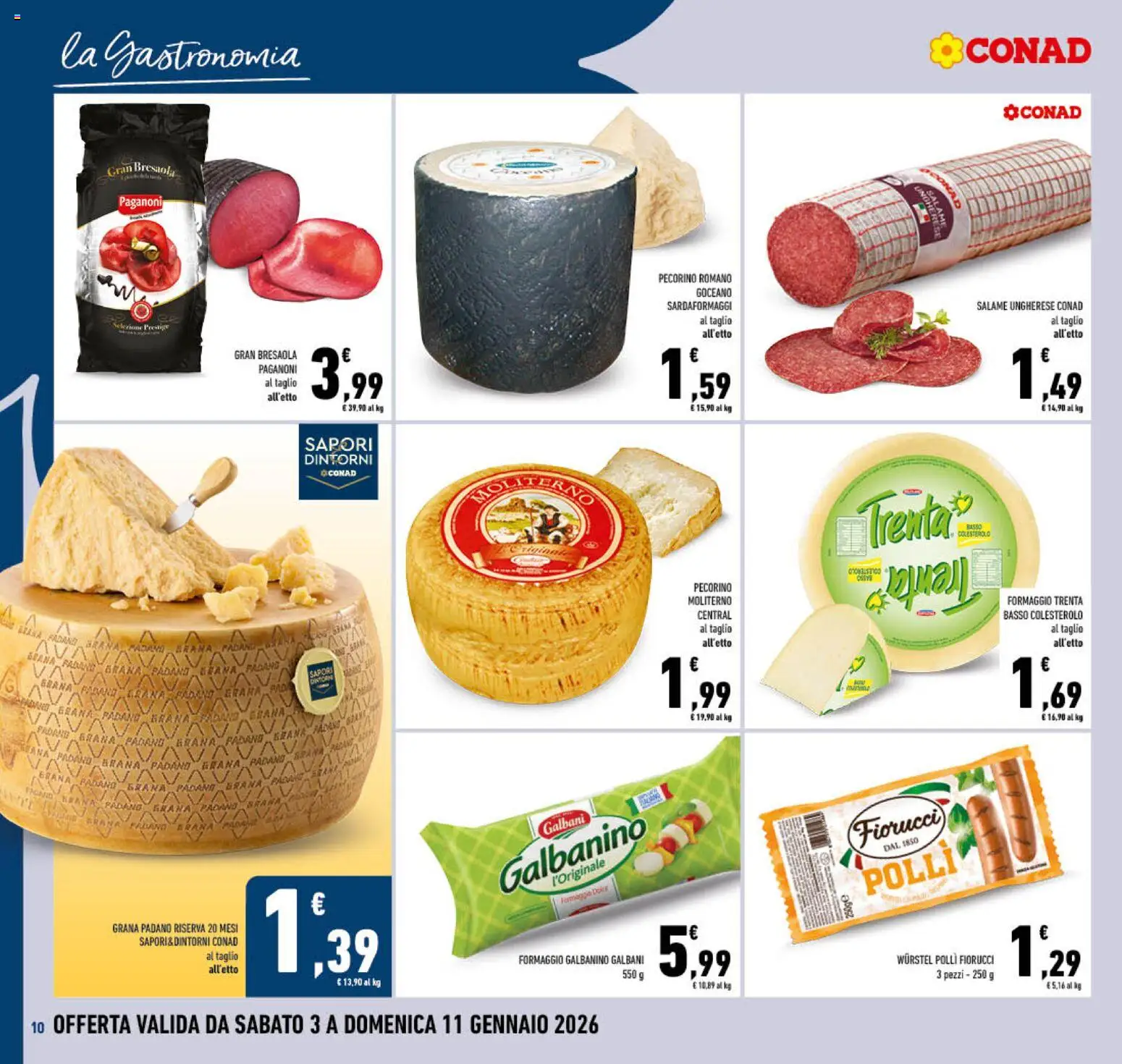 Volantino Conad del 03.01.2026 | Pagina: 10 | Prodotti: Formaggio, Grana Padano, Pecorino Romano, Pecorino
