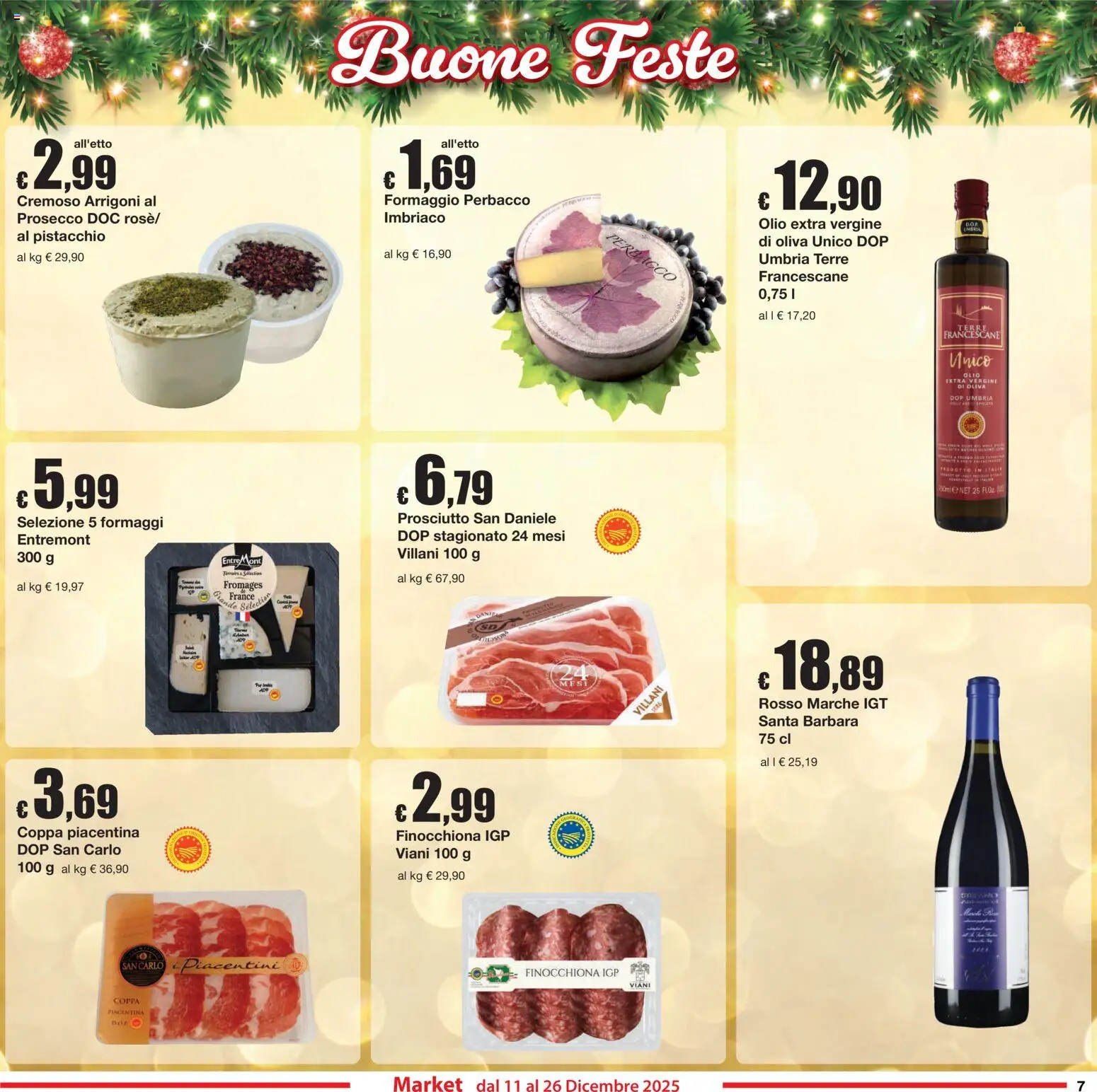 Volantino Sì con Te del 11.12.2025 | Pagina: 7 | Prodotti: Prosecco, Formaggio, Prosciutto, Olio extra vergine