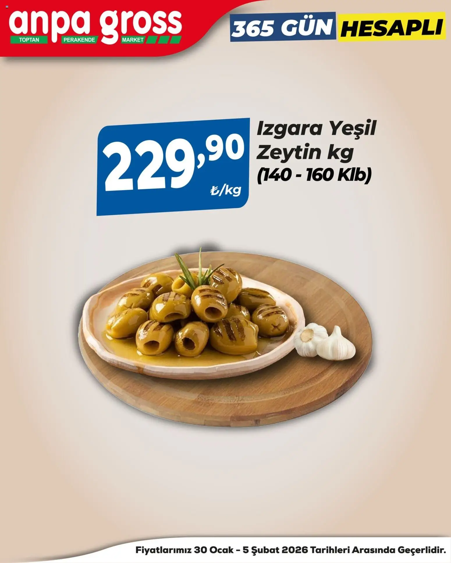 Anpa Gross Katalog - 30.01.2026 tarihinden itibaren geçerlidir | Sayfa: 11 | Ürünler: Zeytin, Ocak, Izgara