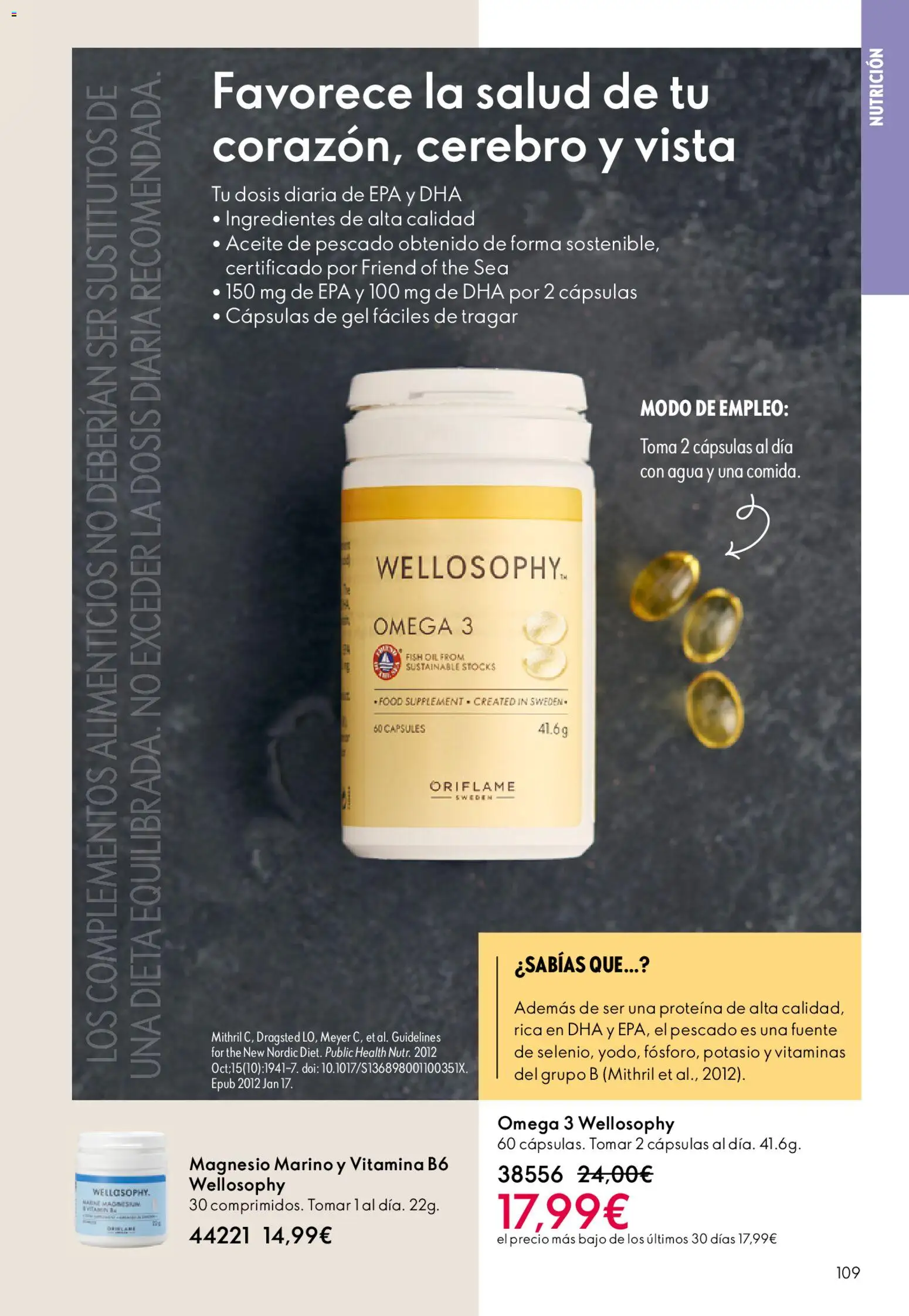 Oriflame - Catálogo Campaña 6 │ válido desde el 22.04.2026 | Página: 109 | Productos: Δοχείο φοντί, Κρεμάστρα, Aceite, Pescado