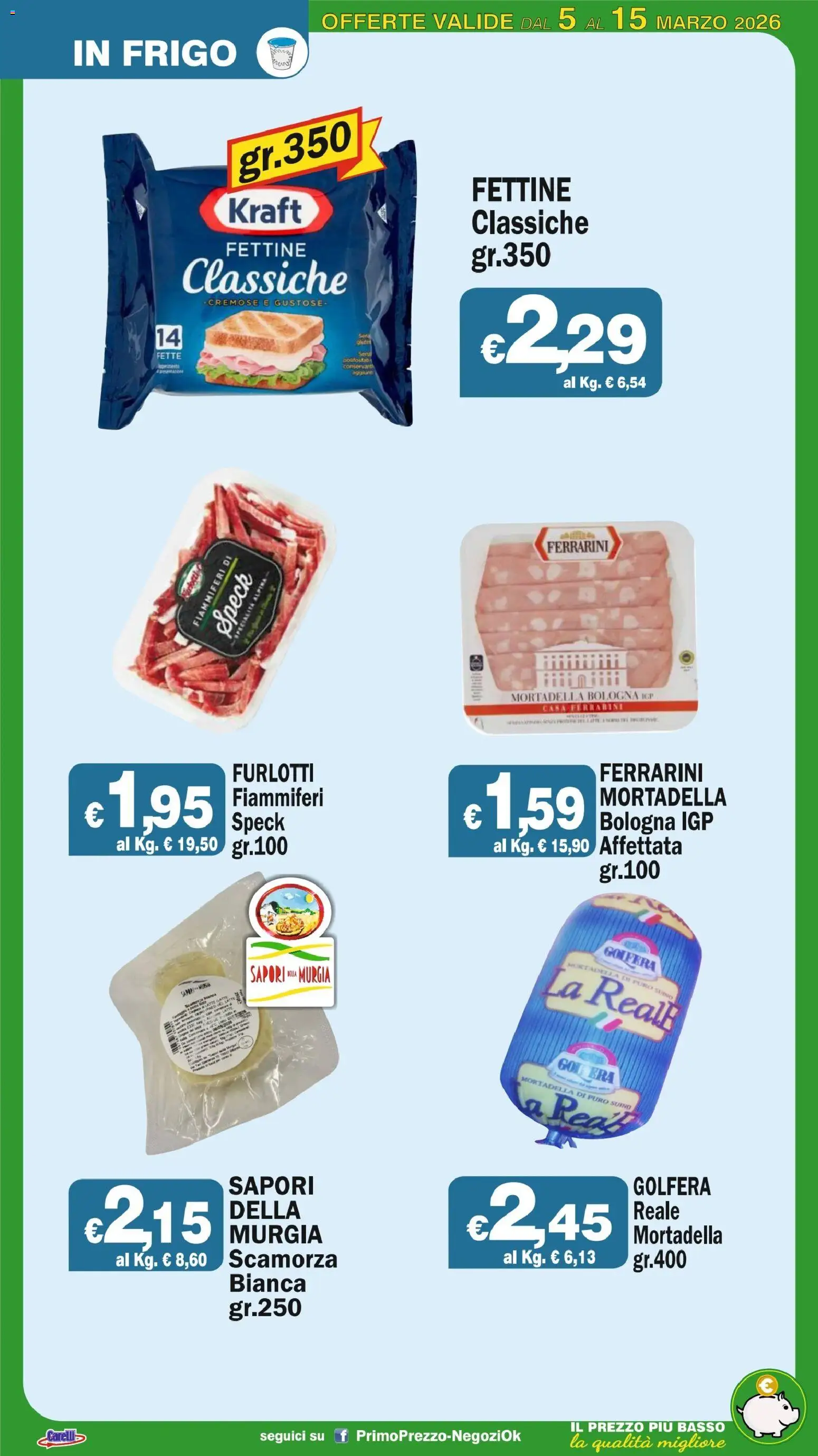 Volantino Primo Prezzo del 05.03.2026 | Pagina: 42 | Prodotti: Speck, Suino, Latte, Mortadella
