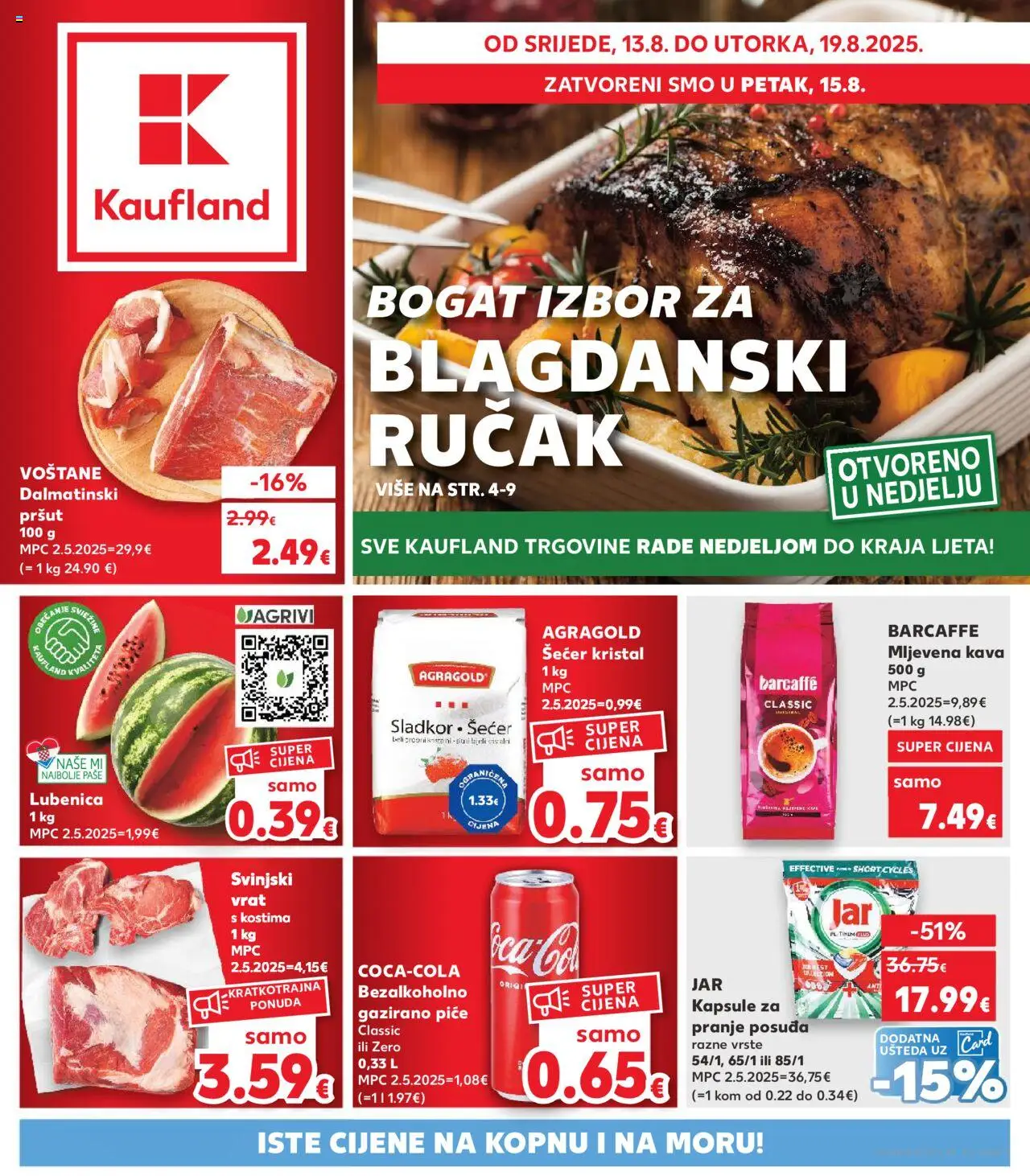 Kaufland katalog | vrijedi od 13.08.2025 | Stranica: 1 | Proizvodi: Šećer kristal, Barcaffe, Jar, Lubenica