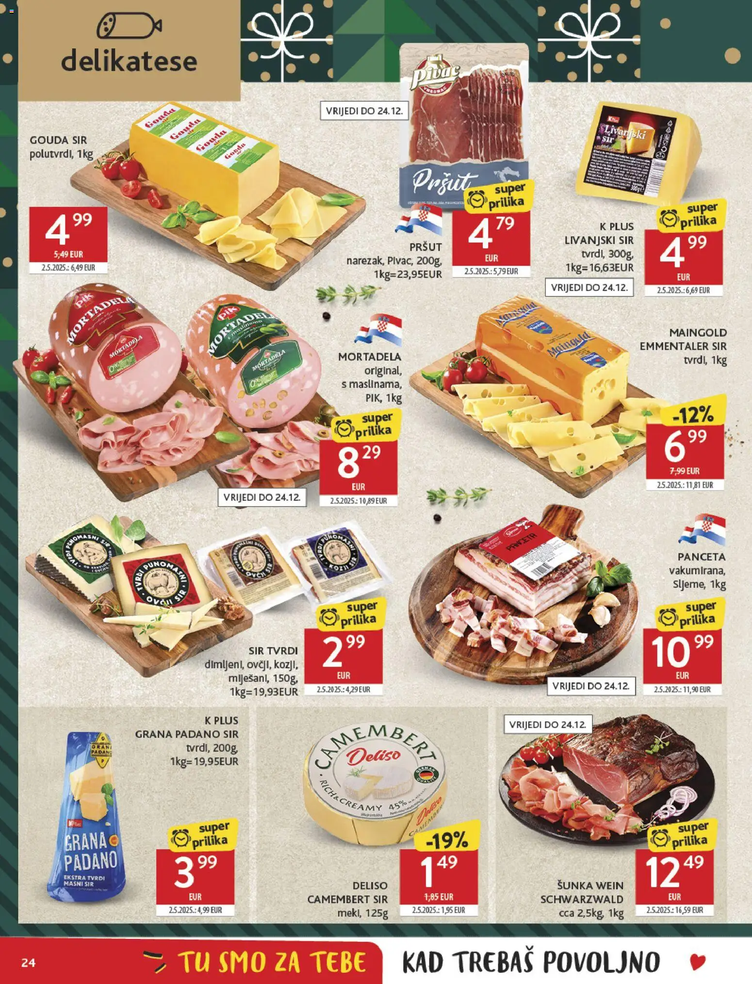 Konzum HR akciós ujság - amely érvényes a következő dátumtól: 10.12.2025 | Oldal: 24 | Termékek: Gouda, Grana padano, Camembert