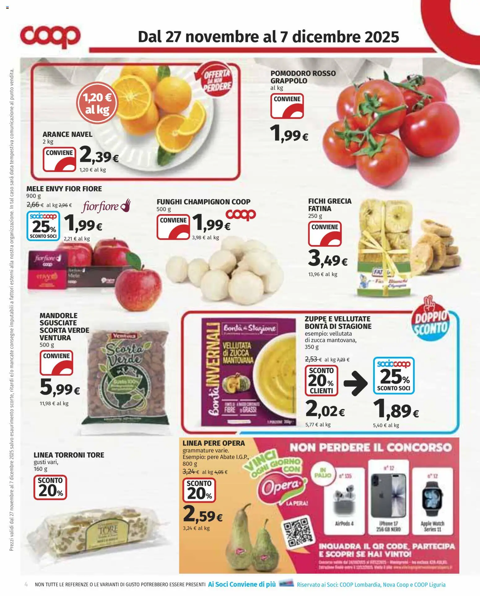 Volantino COOP del 27.11.2025 | Pagina: 4 | Prodotti: Arance, Pomodoro, Mandorle, Apple Watch