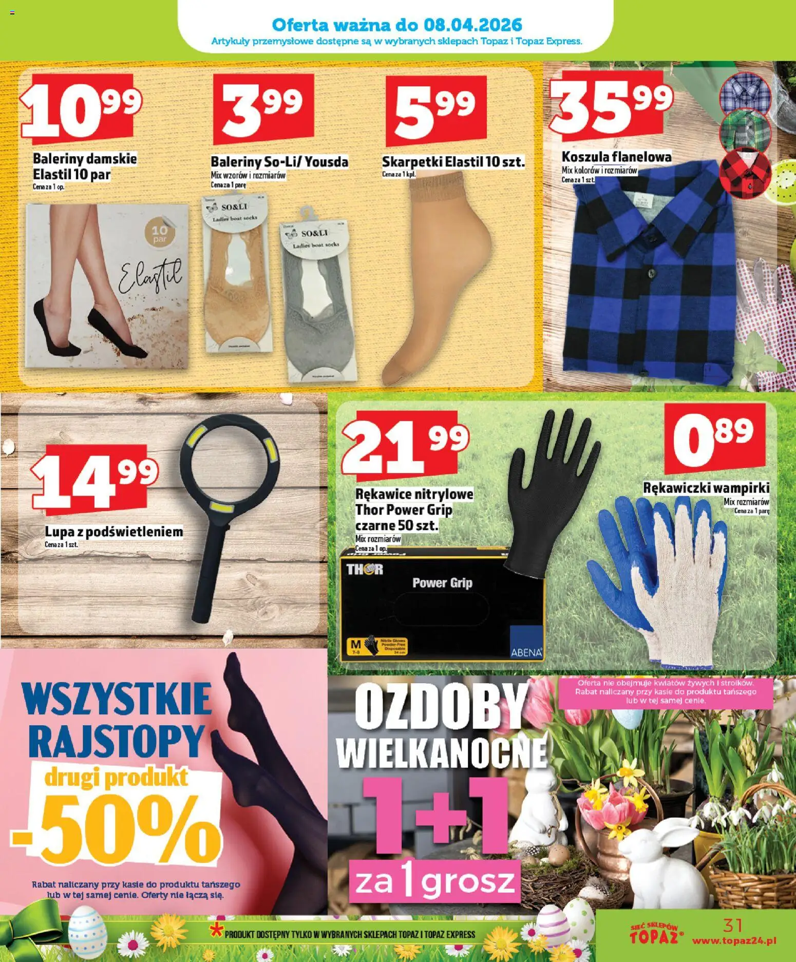 Topaz gazetka - Ceny małe na stałe od 02.04.2026 | Strona: 31 | Produkty: Koszula, Baleriny, Rękawiczki, Rajstopy
