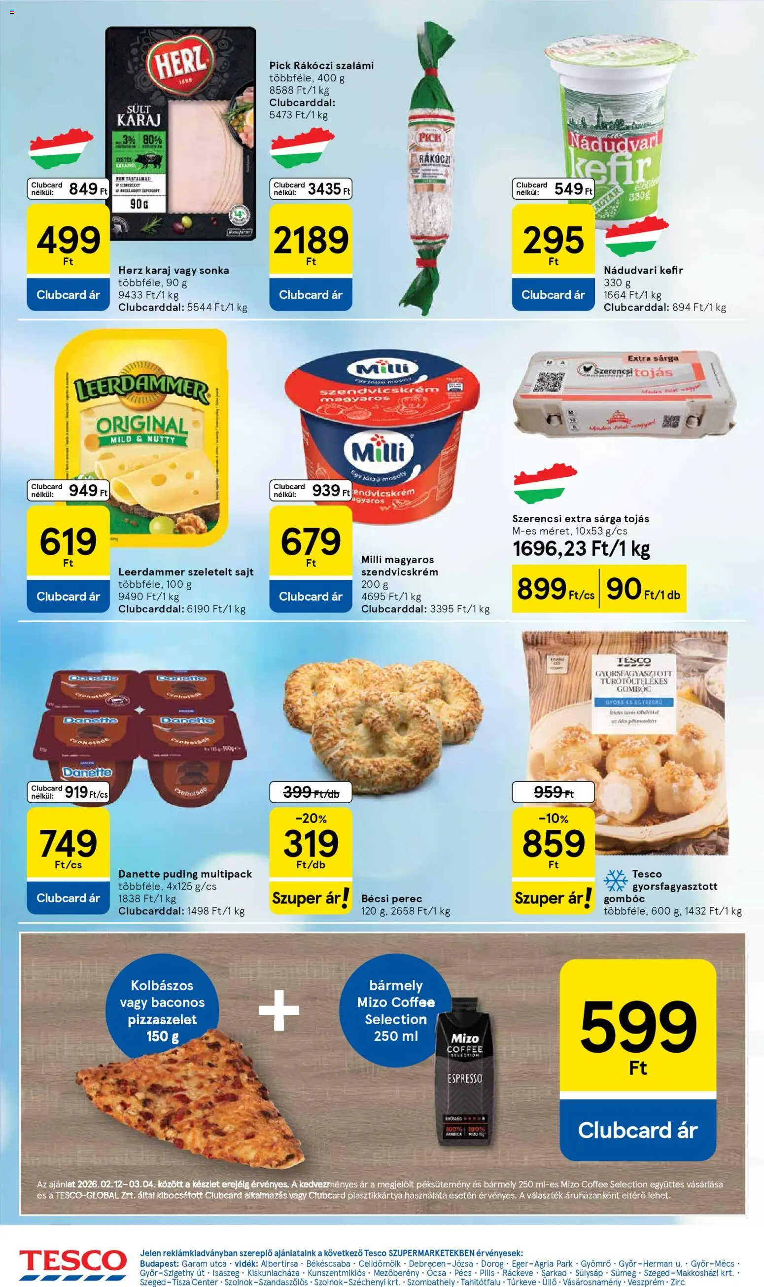 Tesco akciós ujság - amely érvényes a következő dátumtól: 19.02.2026 | Oldal: 4 | Termékek: Puding, Pick, Sonka, Sajt