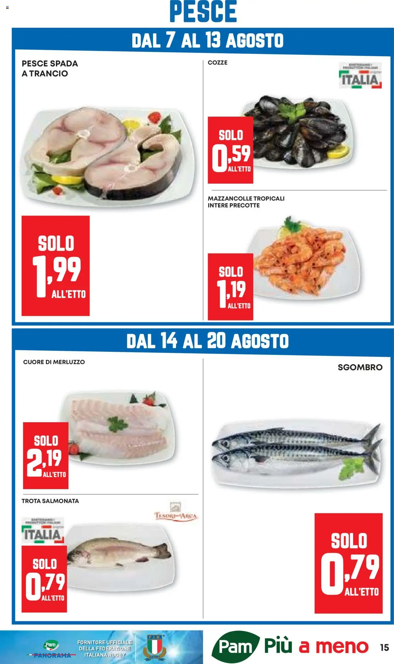 Volantino PAM del 07.08.2025 | Pagina: 15 | Prodotti: Pesce, Mazzancolle, Trota, Sgombro