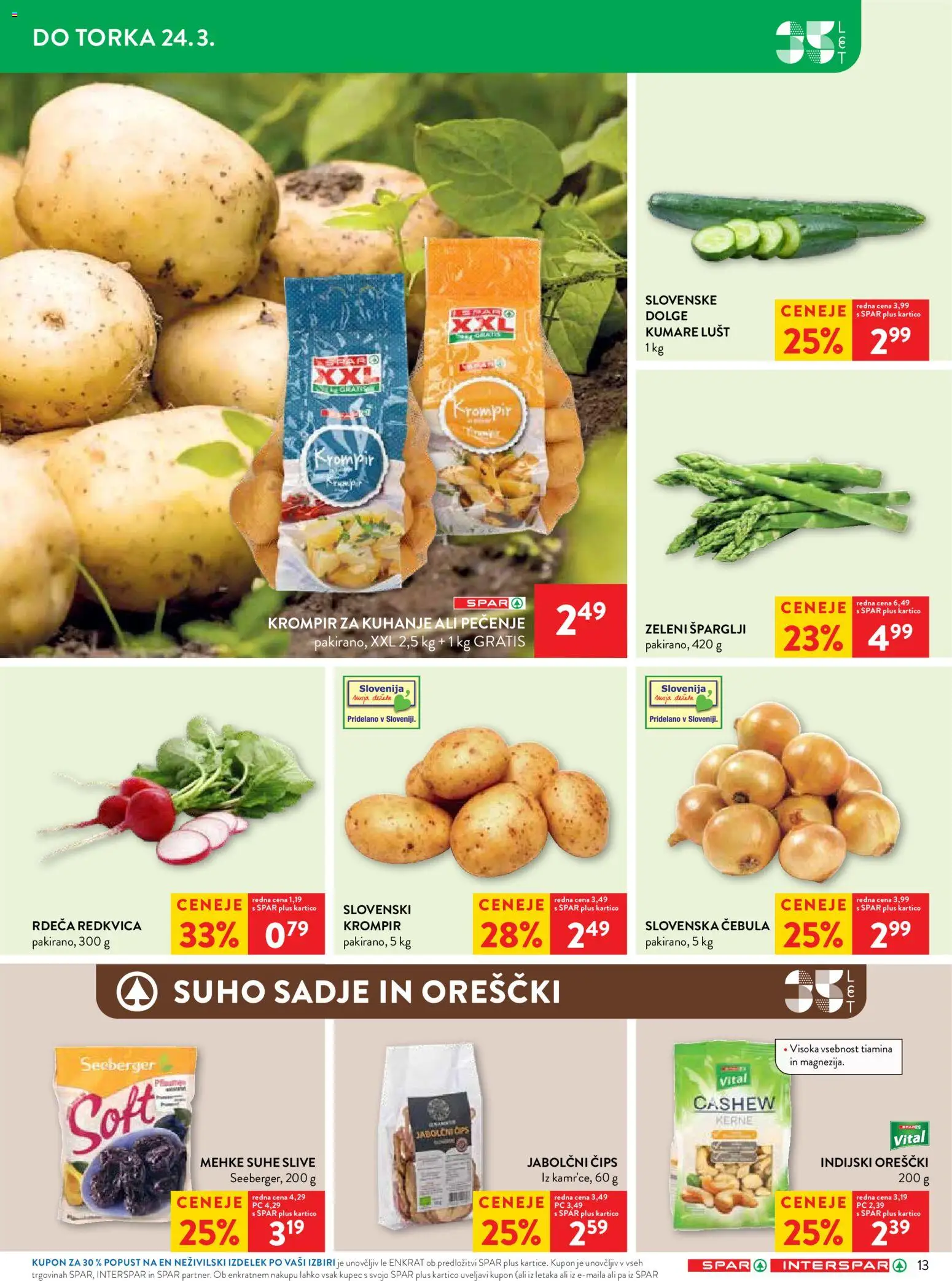 Novi Spar katalog ponudbe – veljaven od 18.03.2026 | Stran: 13 | Izdelki: Indijski oreščki, Suhe slive, Cebula, Sadje