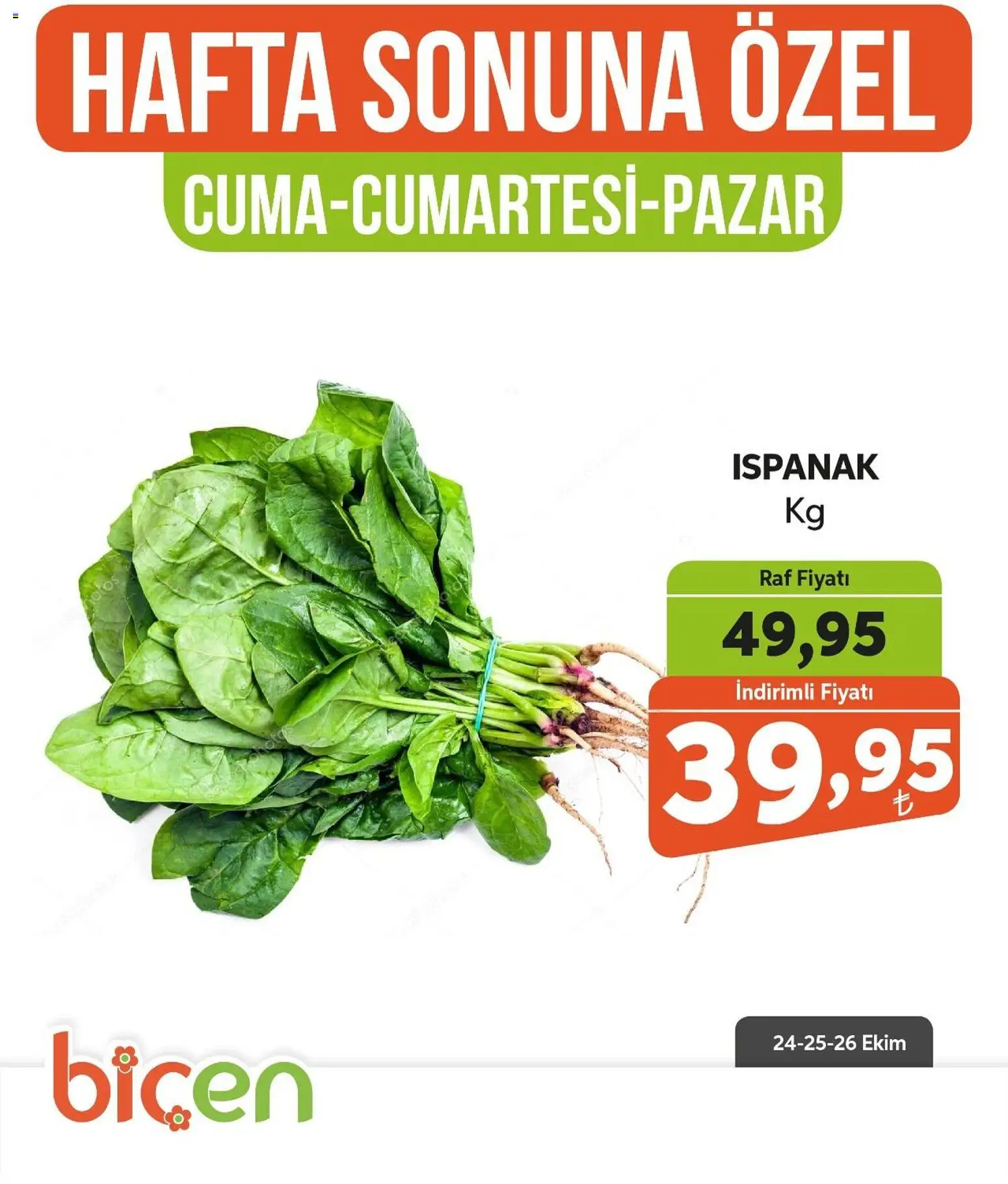 Biçen Market Hafta Sonuna Özel - 24.10.2025 tarihinden itibaren geçerlidir | Sayfa: 9 | Ürünler: Raf, Ispanak