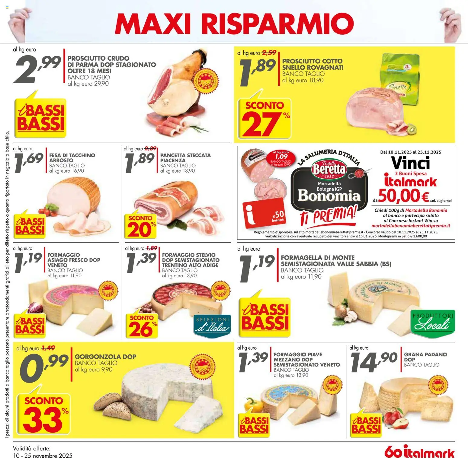 Volantino Italmark del 10.11.2025 | Pagina: 17 | Prodotti: Prosciutto Crudo, Prosciutto Cotto, Mortadella, Gorgonzola