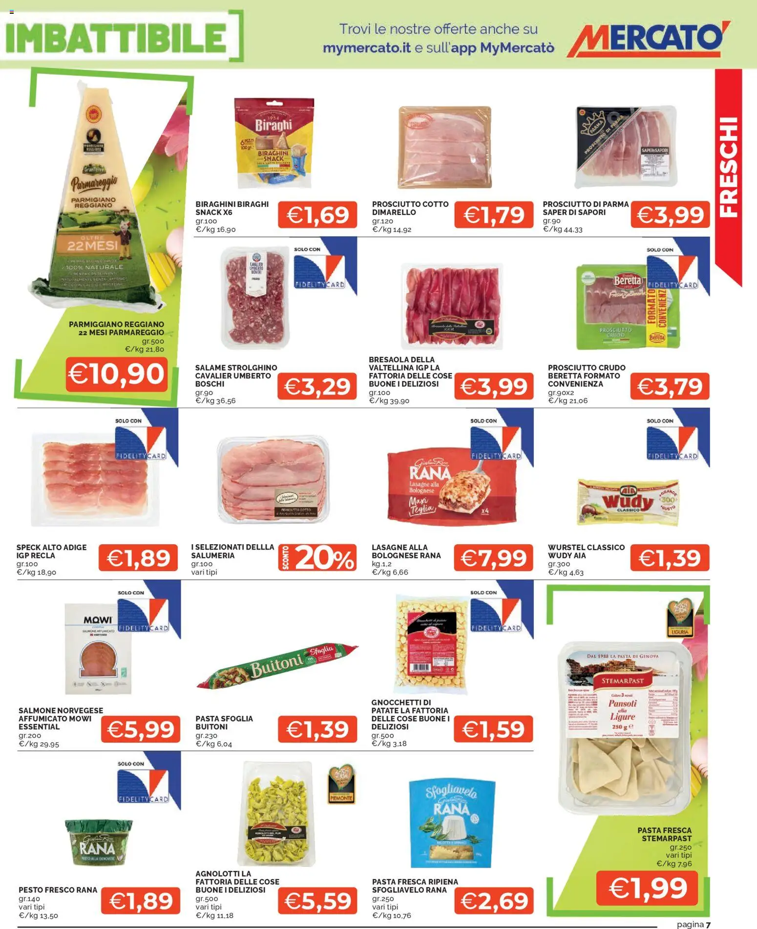 Volantino Mercatò del 23.03.2026 | Pagina: 7 | Prodotti: Prosciutto di Parma, Teglia, Wurstel, Gnocchetti