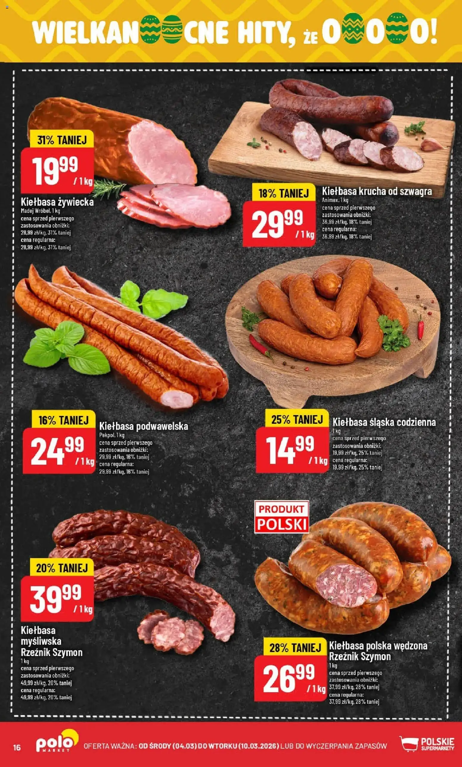 POLOmarket gazetka od 04.03.2026 | Strona: 16 | Produkty: Kiełbasa, Myśliwska, Kiełbasa śląska, Kiełbasa podwawelska