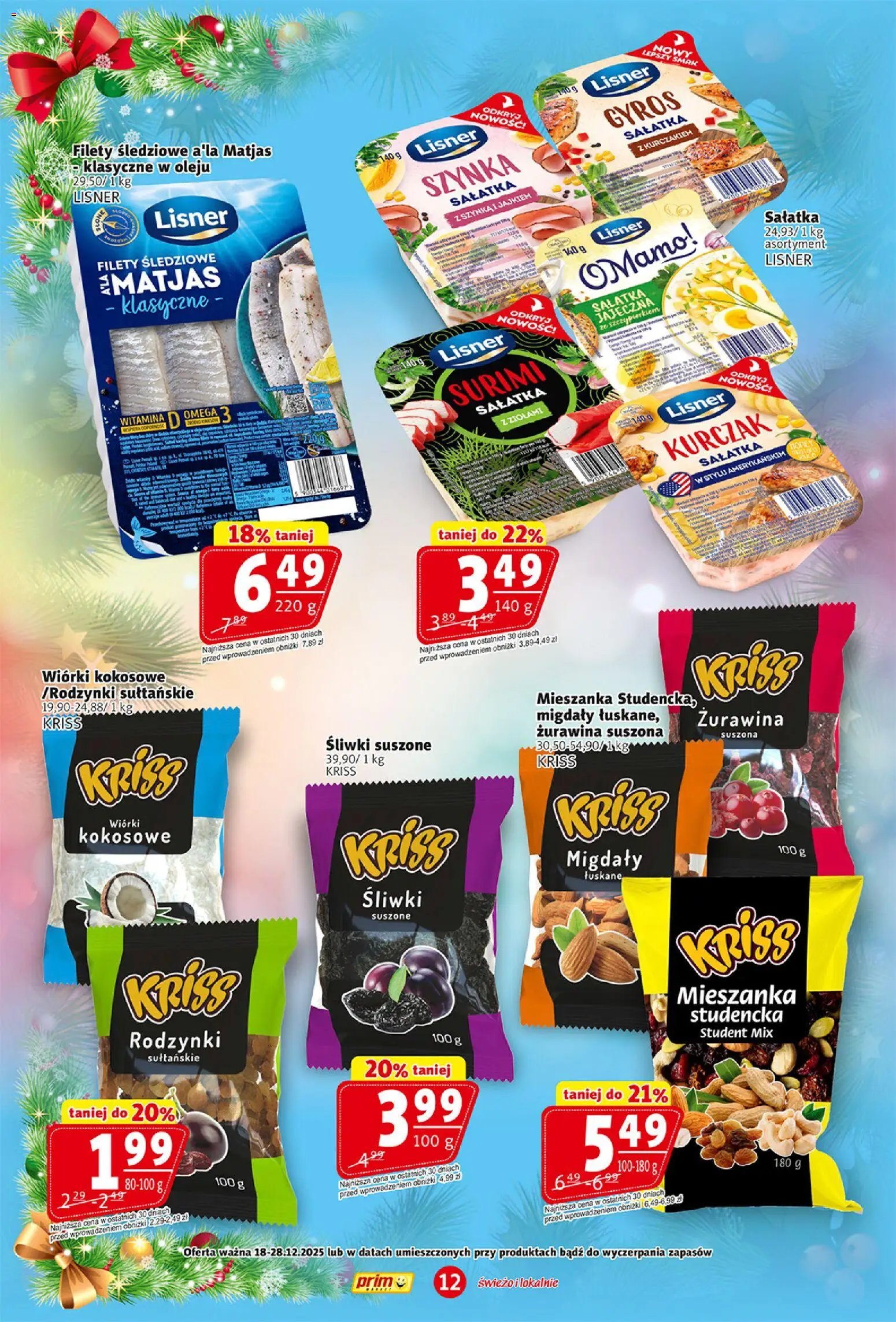 Prim Market Gazetka od 18.12.2025 | Strona: 12 | Produkty: Kurczak, Filety śledziowe a'la matjas, Żurawina, Sałatka