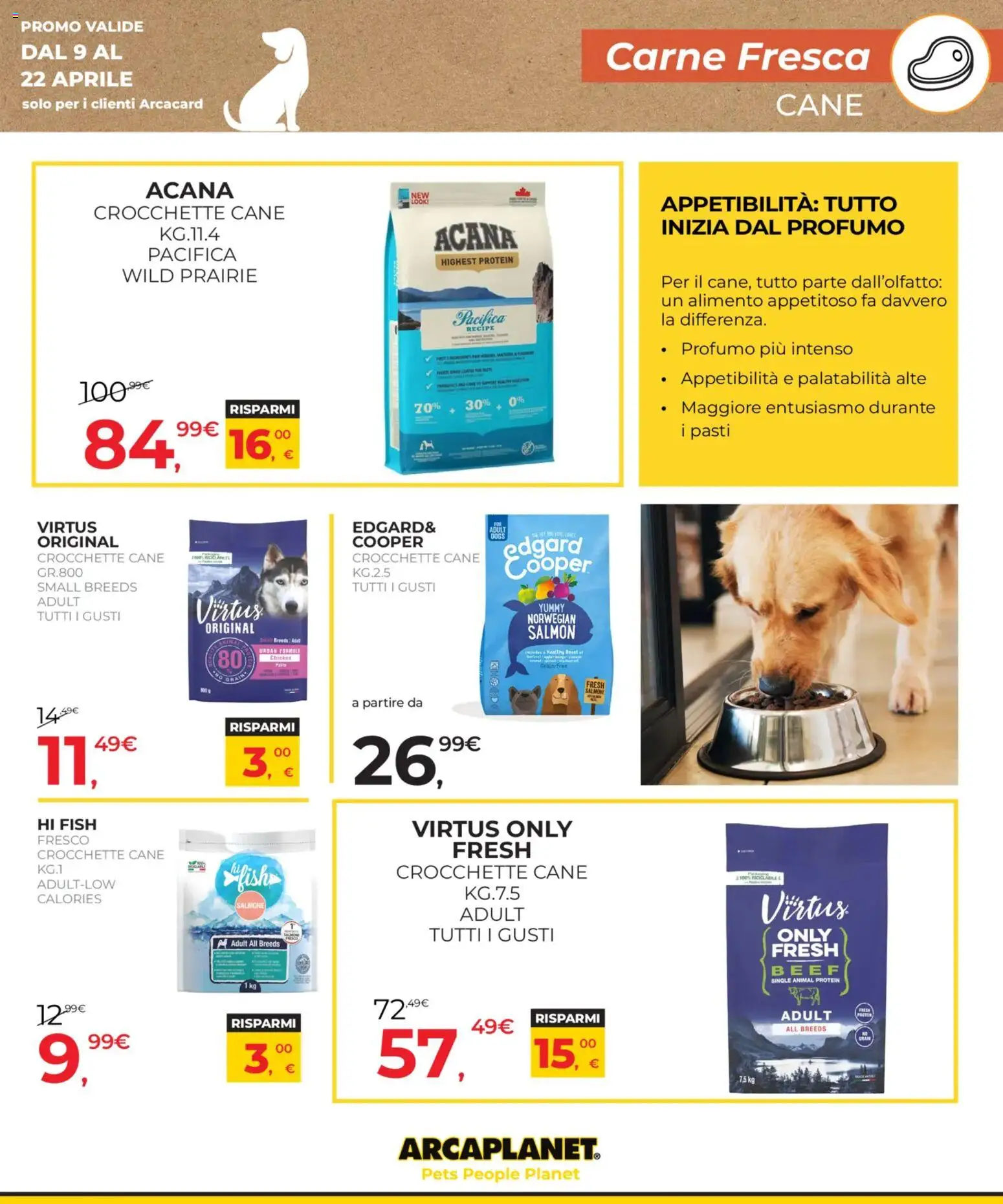 Volantino Arcaplanet del 09.04.2026 | Pagina: 17 | Prodotti: Pollo, Crocchette, Crocchette cane, Profumo