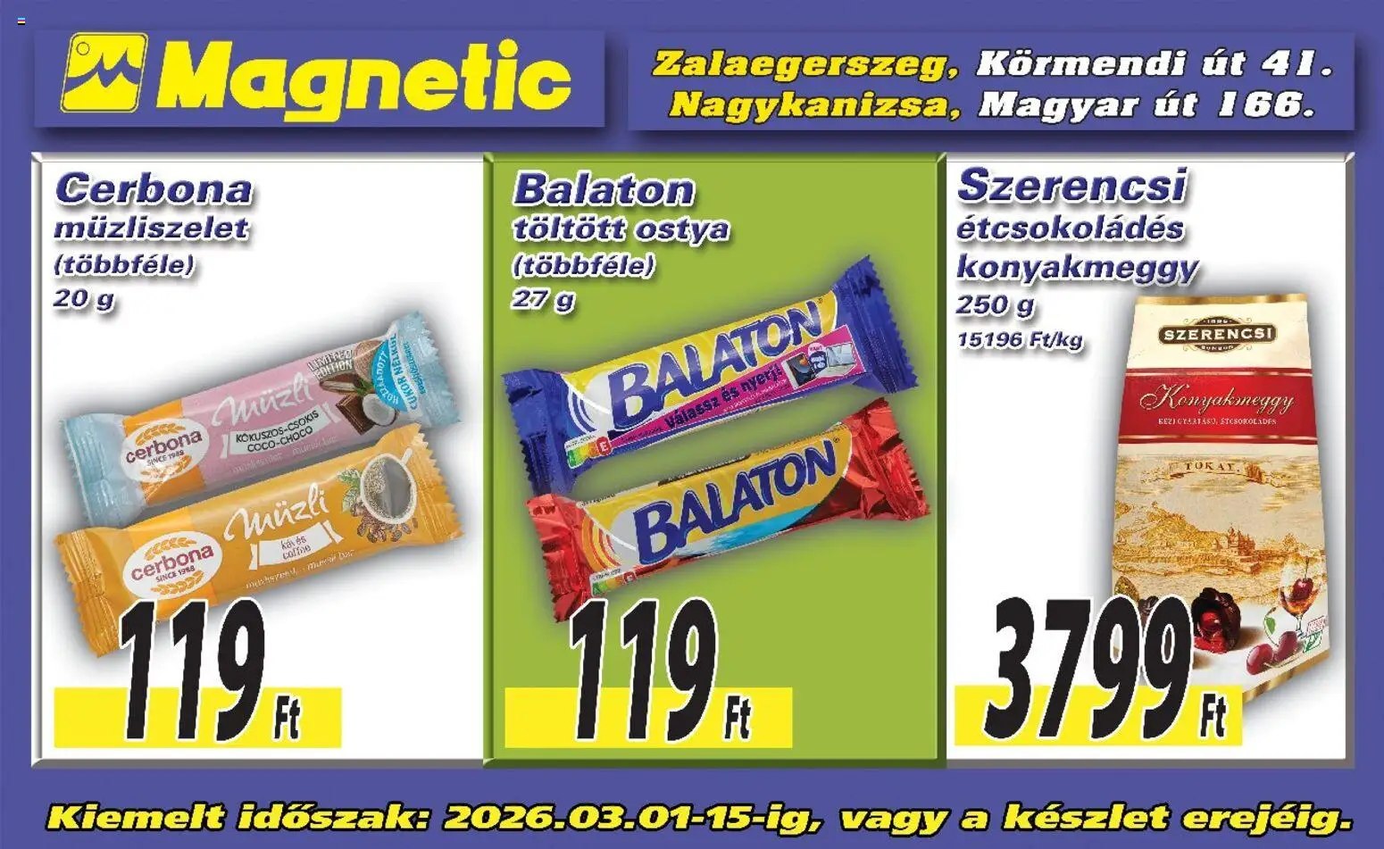 Magnetic akciós ujság - amely érvényes a következő dátumtól: 01.03.2026 | Oldal: 4 | Termékek: Müzli, Müzliszelet, Cukor