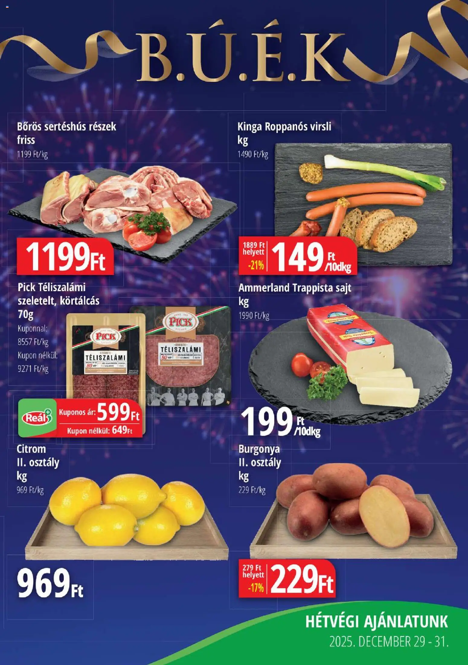 Reál akciós ujság - amely érvényes a következő dátumtól: 18.12.2025 | Oldal: 3 | Termékek: Burgonya, Sajt, Téliszalámi, Citrom