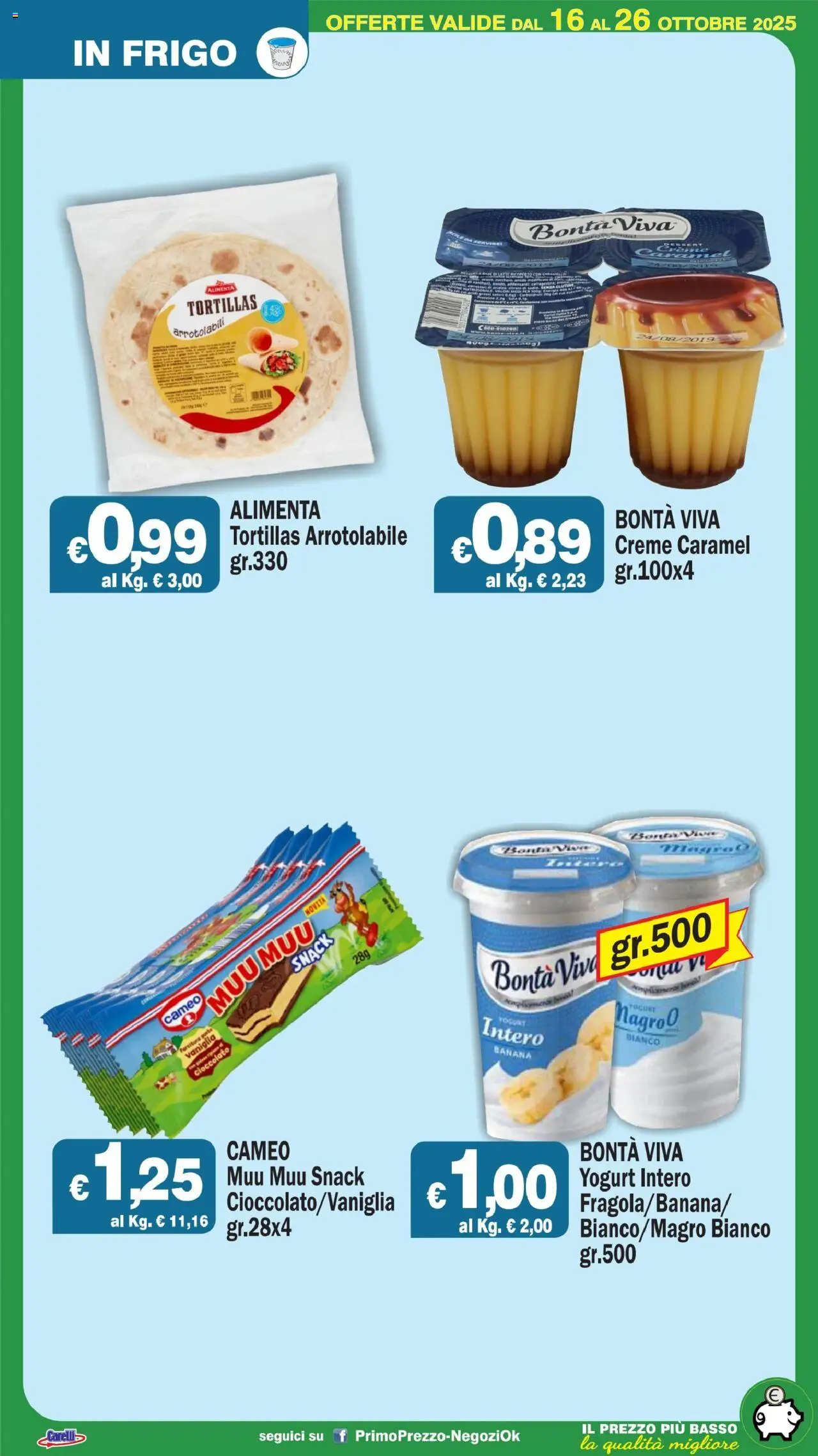 Volantino Primo Prezzo del 16.10.2025 | Pagina: 46 | Prodotti: Yogurt, Cioccolato, Tortillas
