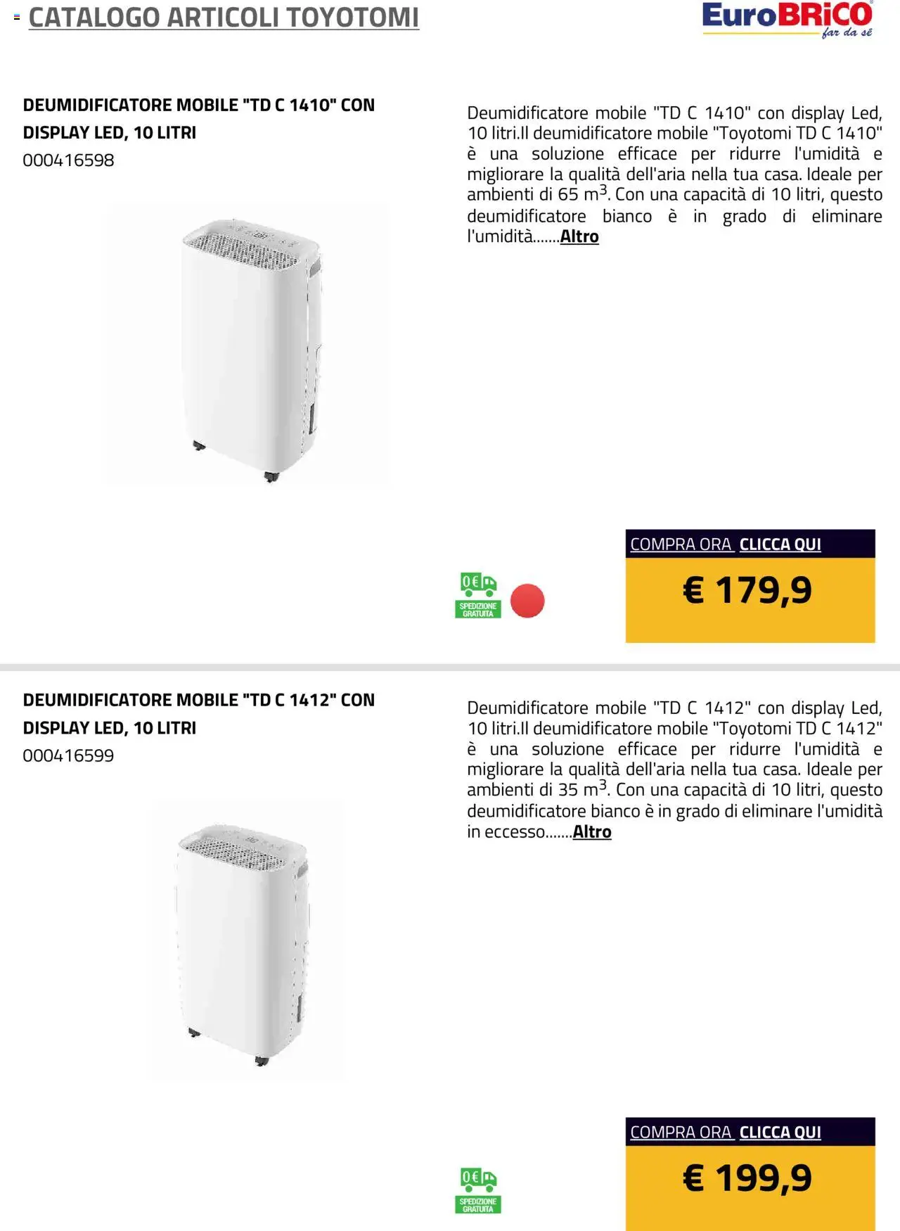 Volantino Eurobrico del 23.07.2025 | Pagina: 15 | Prodotti: Mobile, Deumidificatore