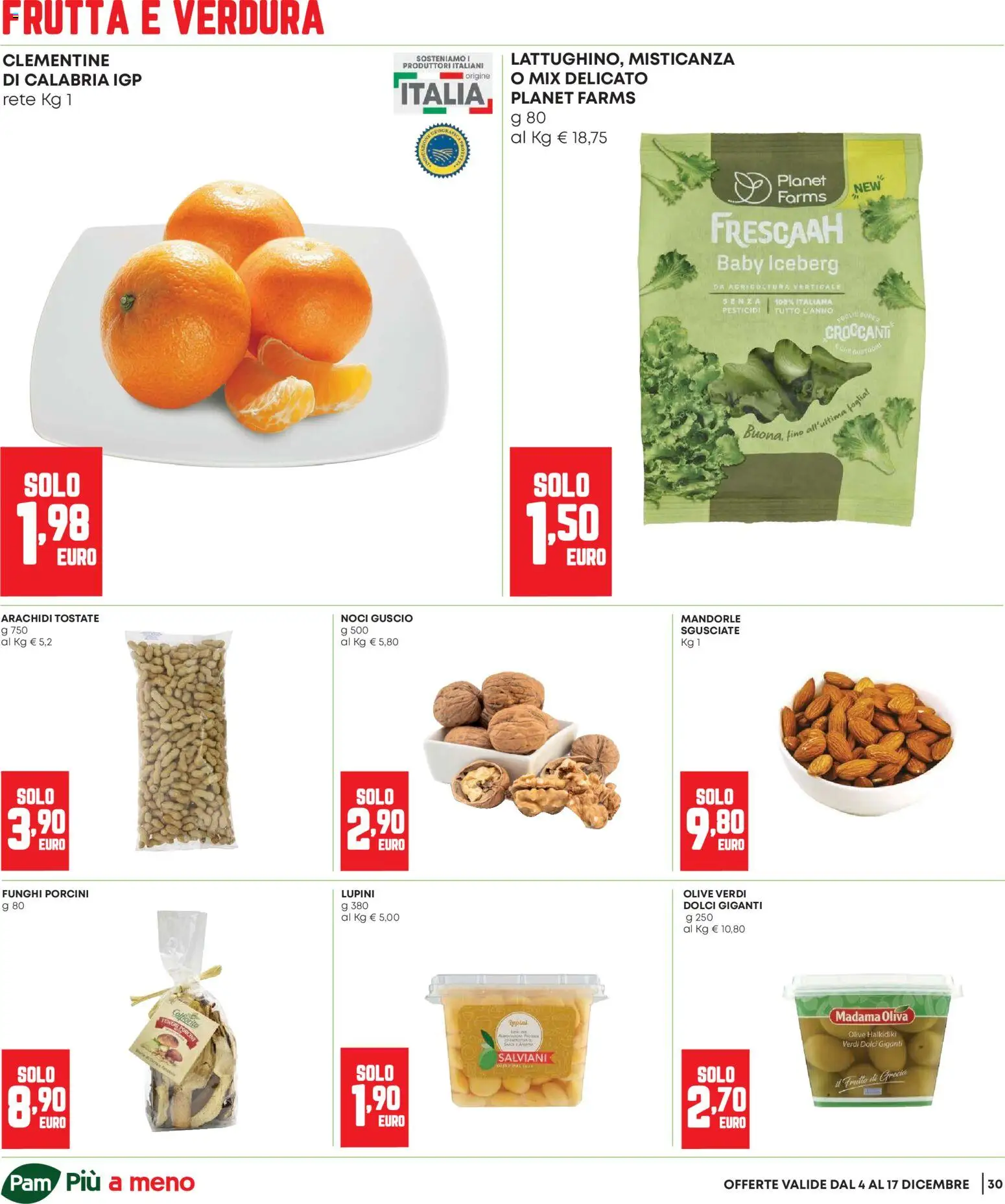 Volantino Panorama del 04.12.2025 | Pagina: 30 | Prodotti: Lupini, Misticanza, Frutta, Funghi