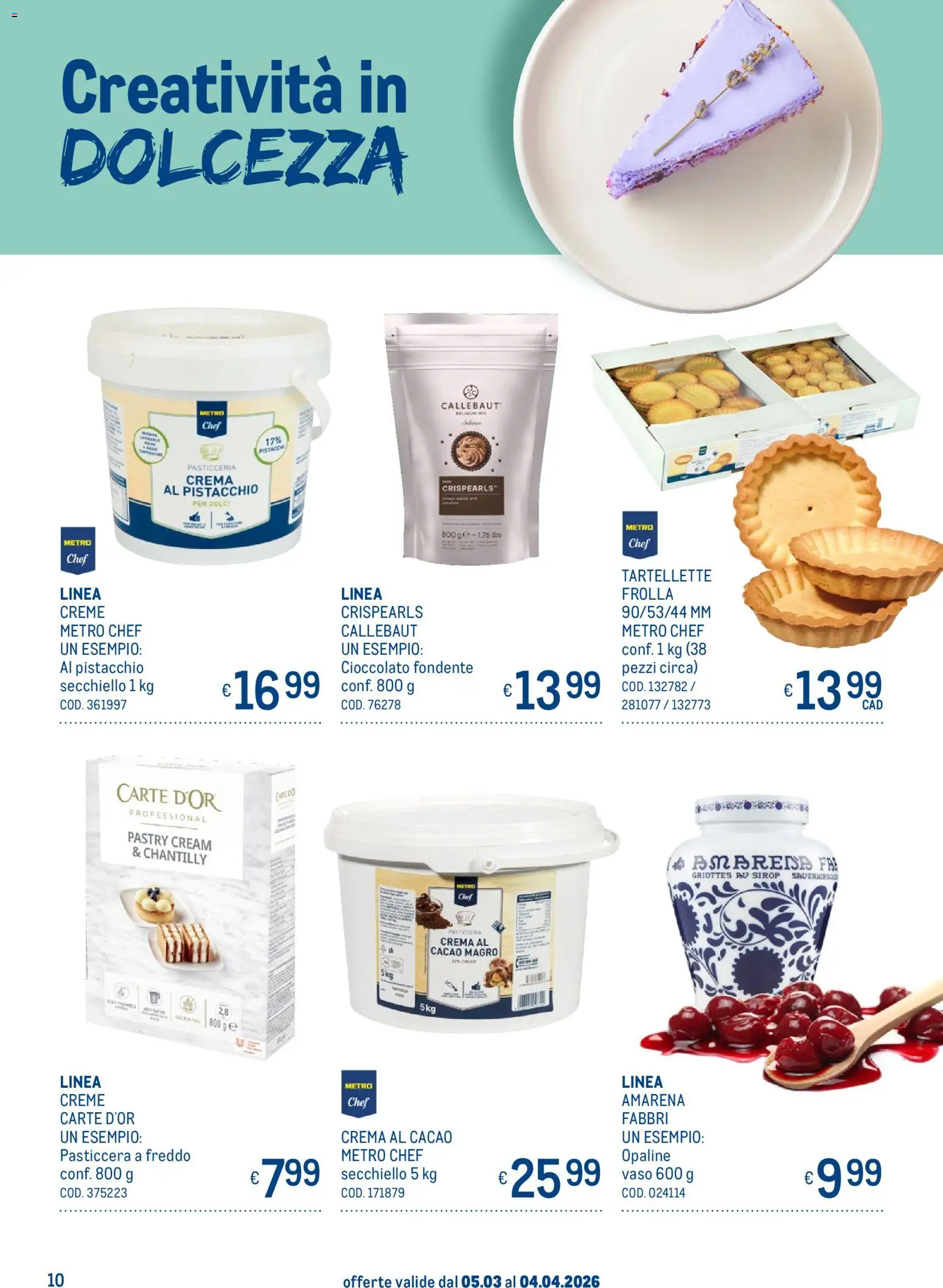 Volantino Metro del 05.03.2026 | Pagina: 10 | Prodotti: Crema, Cioccolato, Amarena, Vaso