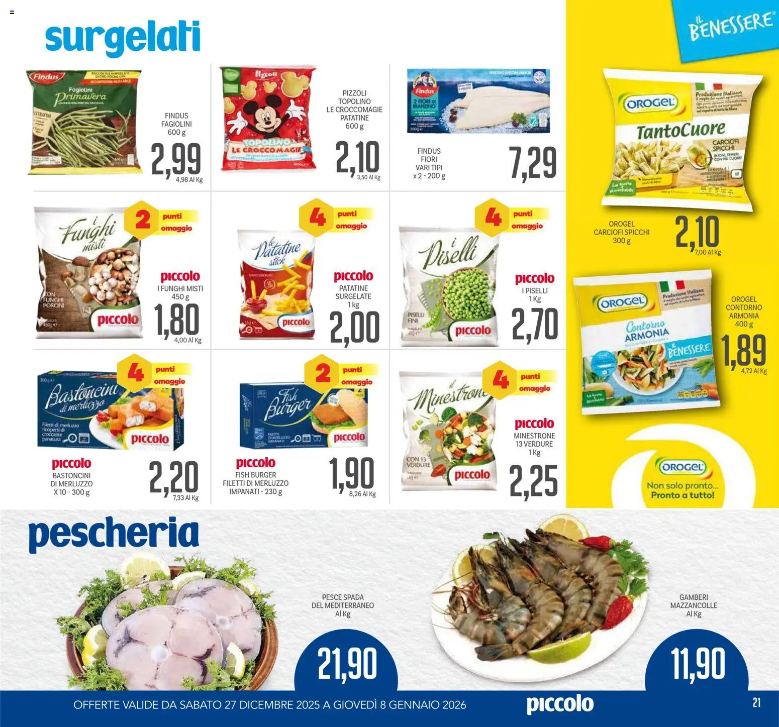 Volantino Piccolo del 27.12.2025 | Pagina: 21 | Prodotti: Minestrone, Merluzzo, Gamberi, Funghi