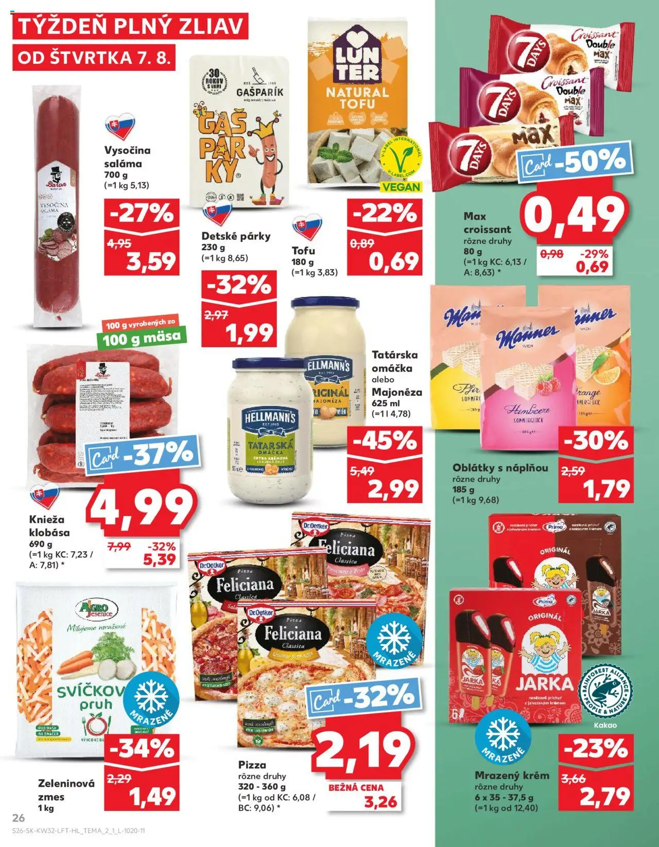 Kaufland SK akciós ujság - amely érvényes a következő dátumtól: 07.08.2025 | Oldal: 26 | Termékek: Croissant, Tofu, Pizza, Vegán