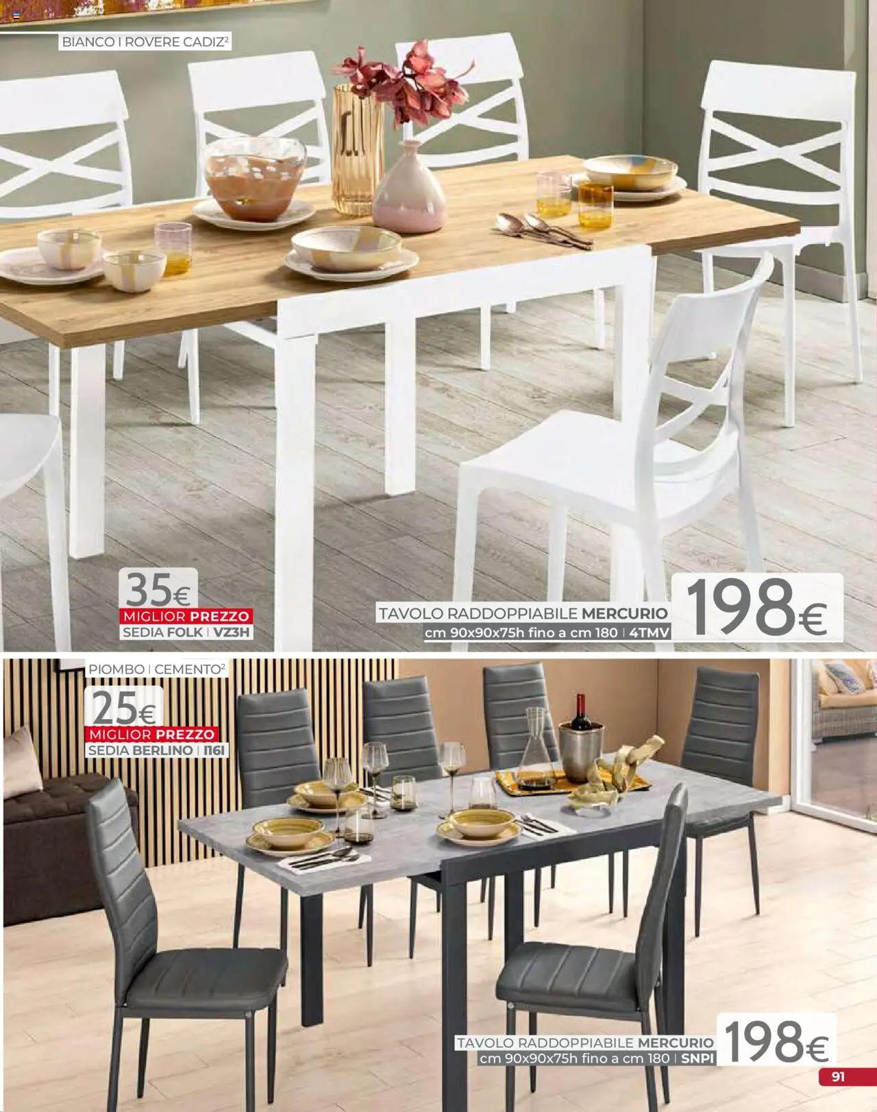 Volantino Mondo Convenienza del 09.09.2025 | Pagina: 93 | Prodotti: Tavolo, Sedia