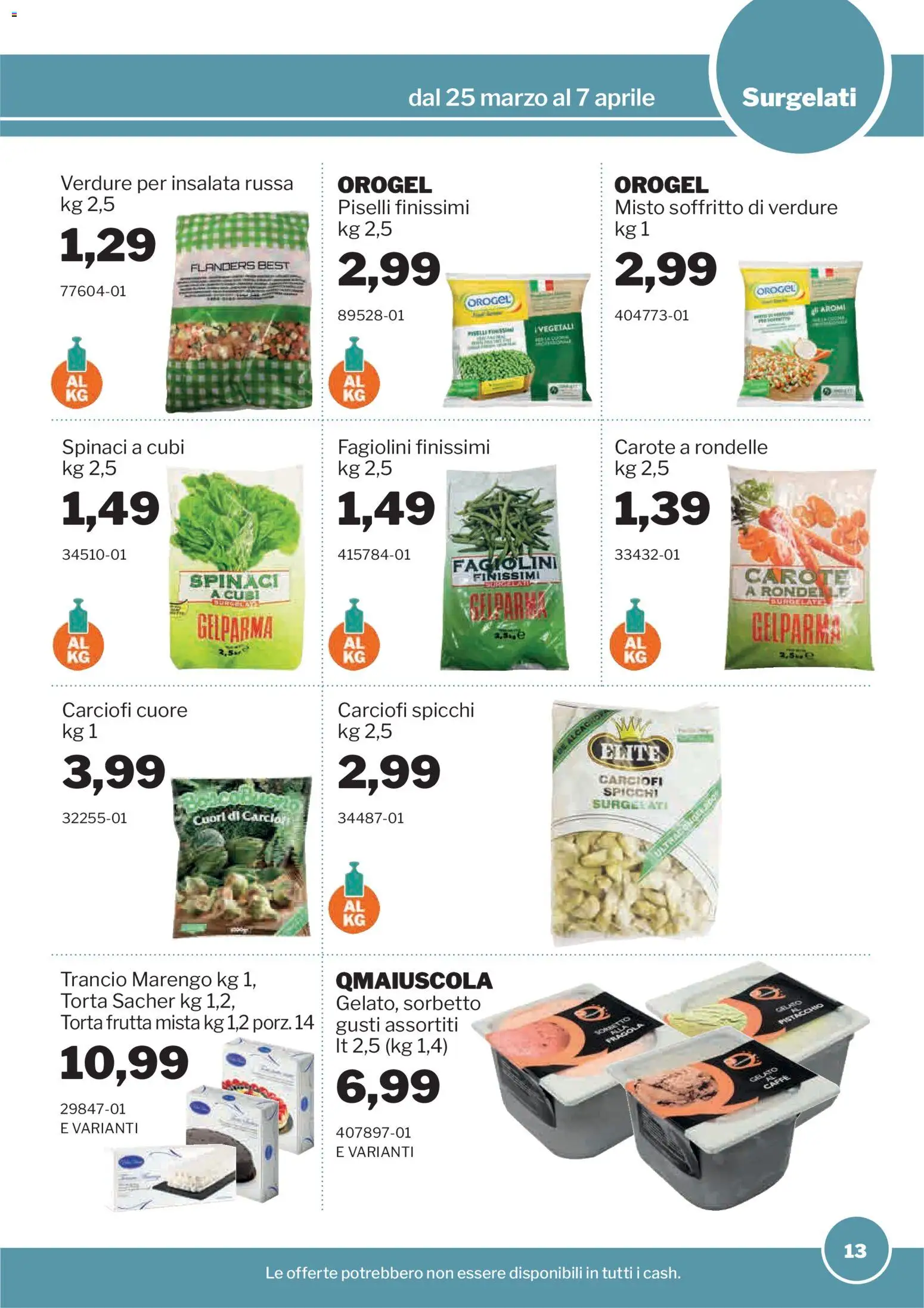Volantino Sogegross del 25.03.2026 | Pagina: 13 | Prodotti: Sorbetto, Carote, Spinaci, Piselli