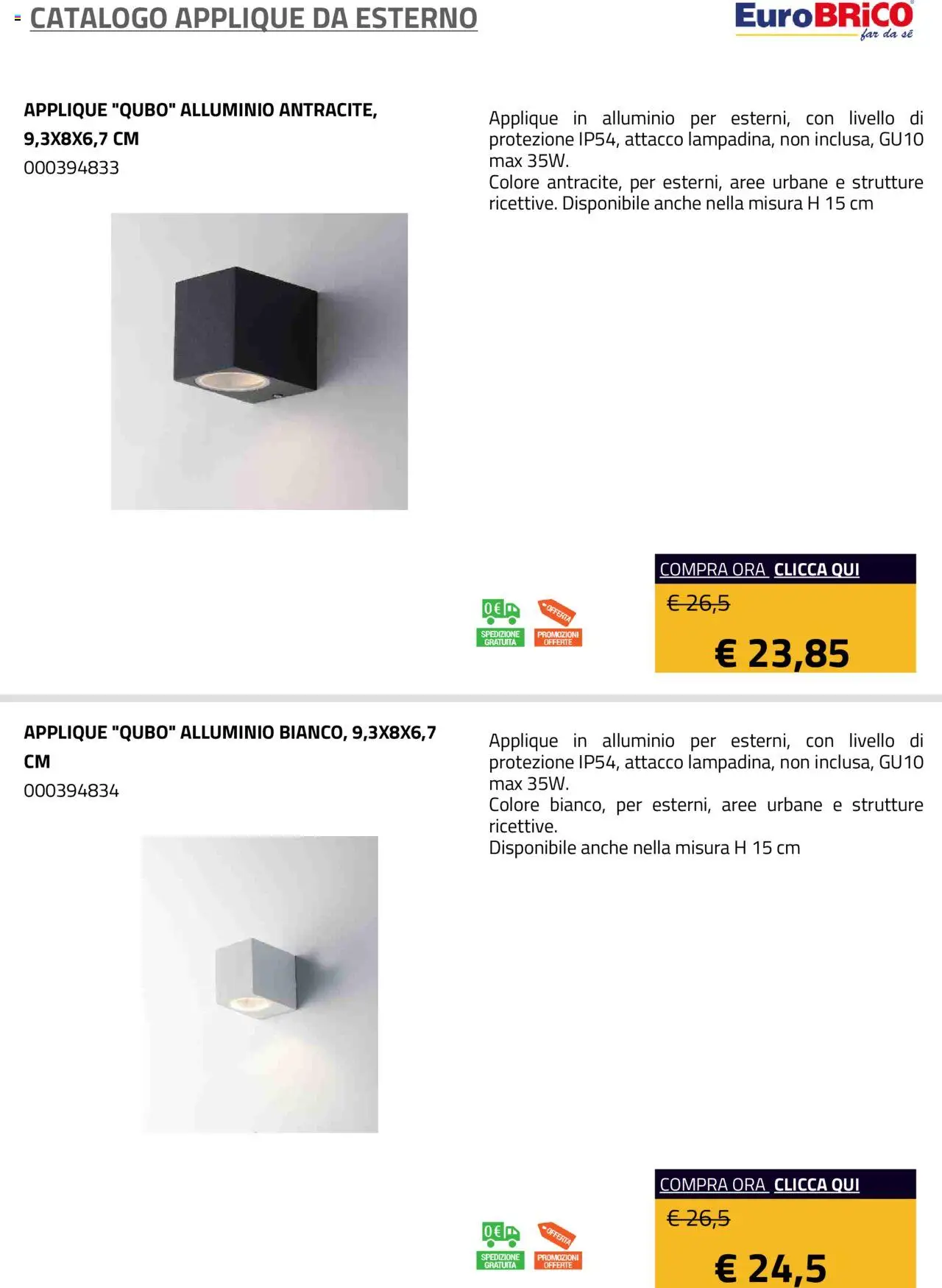 Volantino Eurobrico del 23.07.2025 | Pagina: 20 | Prodotti: Alluminio