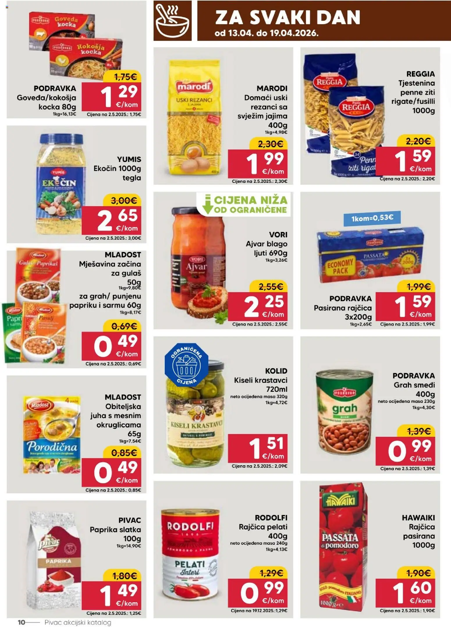 Pivac katalog | vrijedi od 13.04.2026 | Stranica: 10 | Proizvodi: Grah, Podravka, Paprika, Krastavci