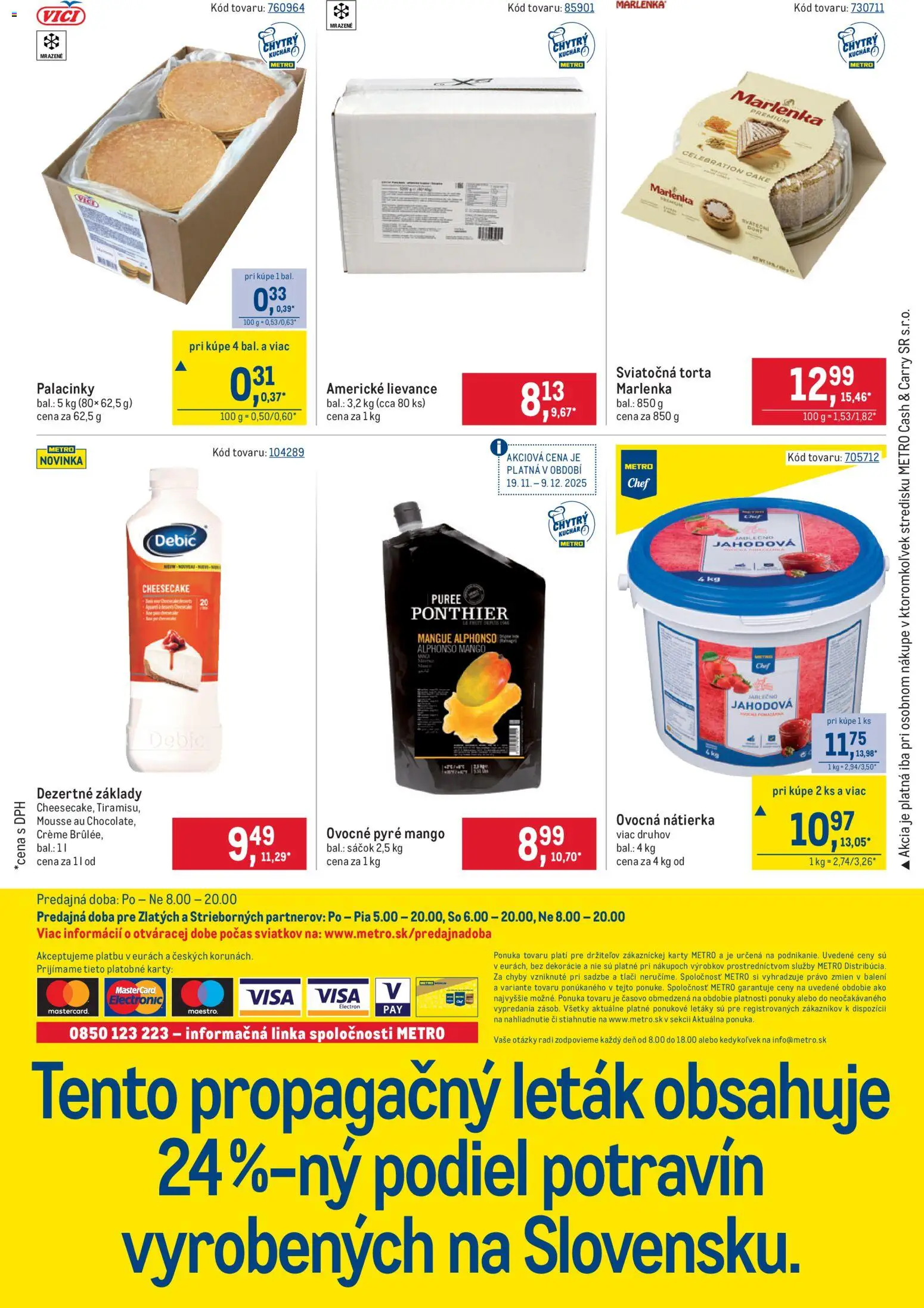 Nové Metro akcie – leták je platný od 19.11.2025 | Strana: 24 | Produkty: Torta, Marlenka, Mango