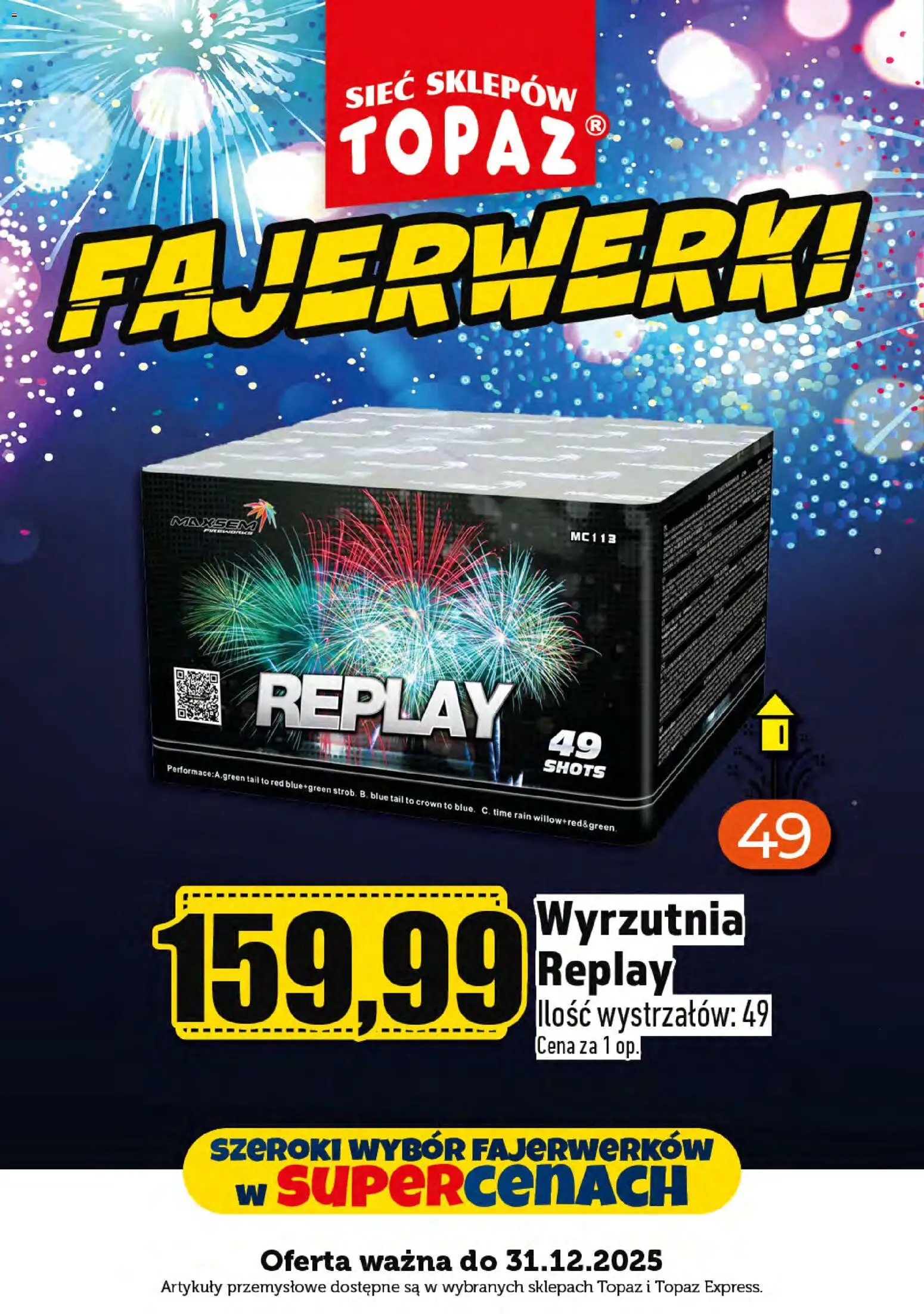 Topaz Gazetka - Fajerwerki od 29.12.2025 | Strona: 12 | Produkty: Wyrzutnia, Artykuły przemysłowe, Fajerwerki