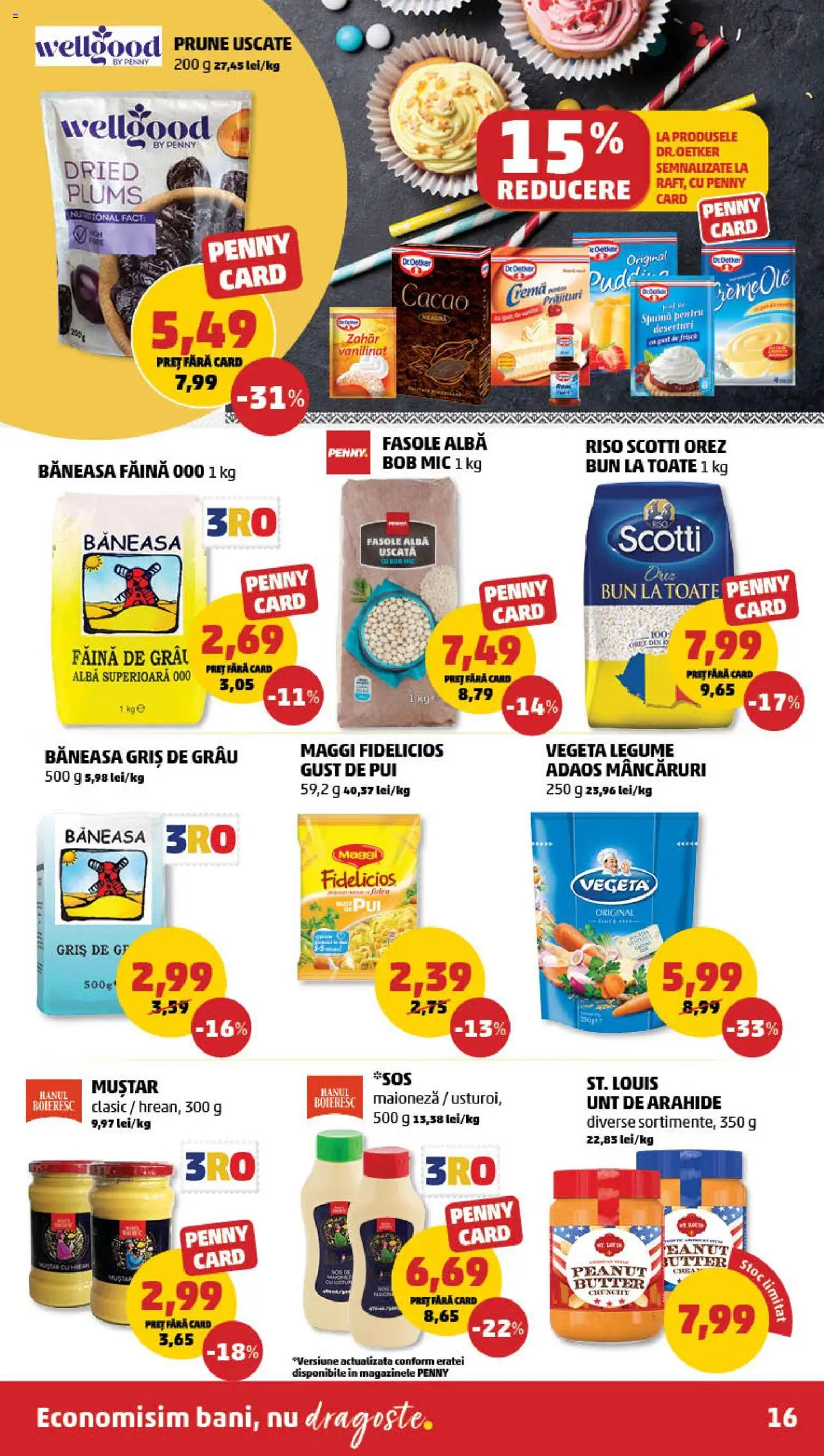 Catalog PENNY – valabil de la 13.08.2025 | Pagină: 16 | Produse: Hacıyatmaz Kedi Oyuncağı, Arahide, Unt, Fasole albă