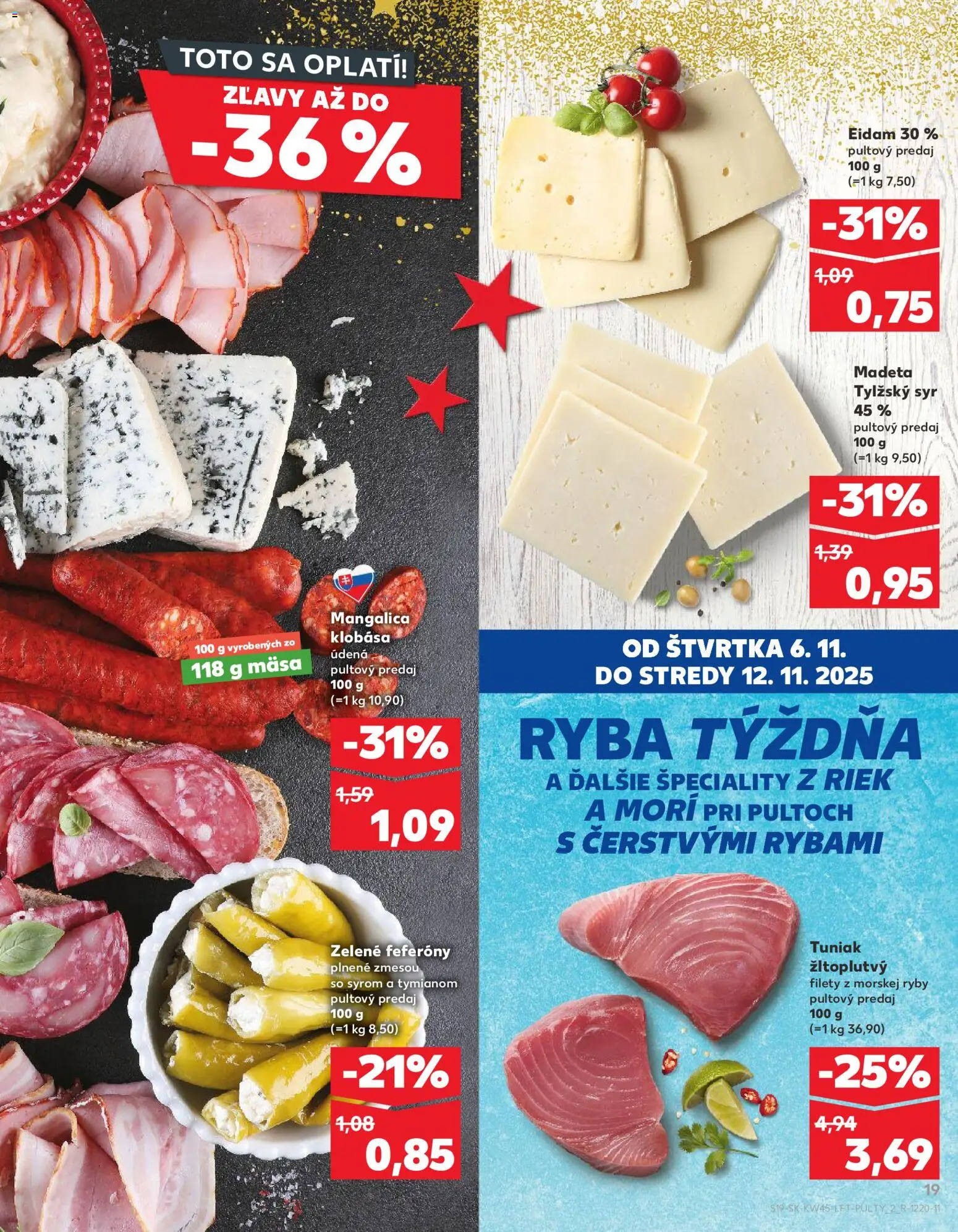 Nové Kaufland akcie – leták je platný od 06.11.2025 | Strana: 19 | Produkty: Tuniak, Ryby, Eidam, Ryba
