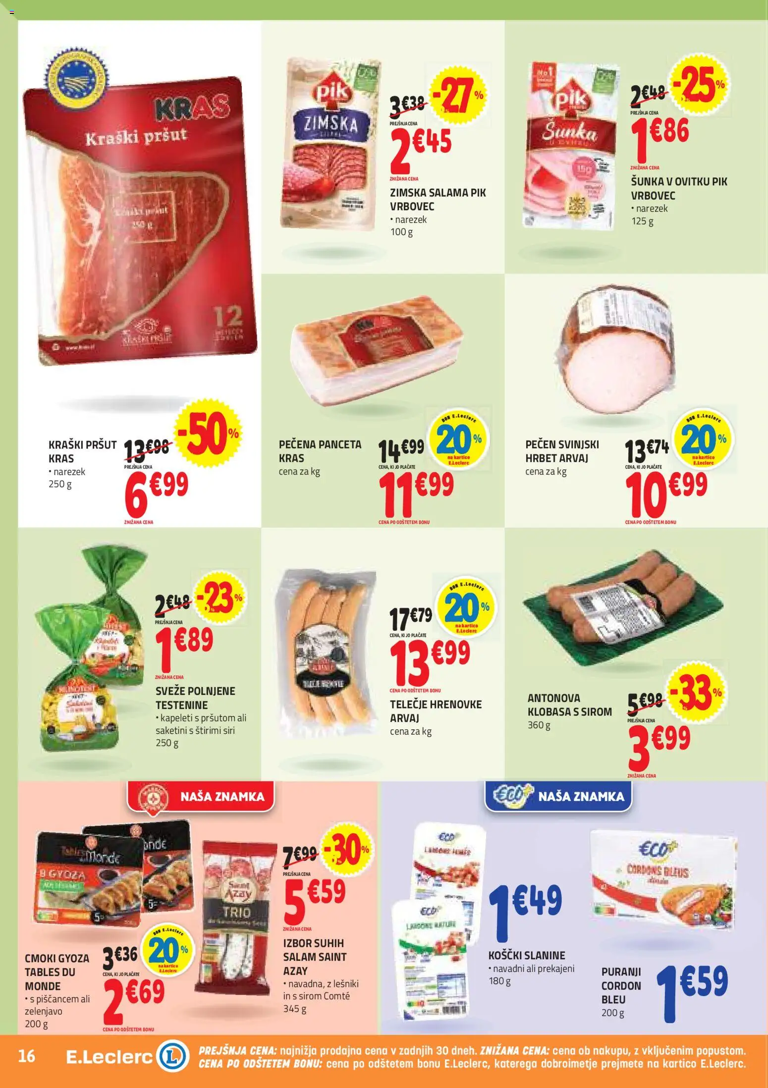 Novi E.leclerc katalog ponudbe – veljaven od 15.04.2026 | Stran: 16 | Izdelki: Panceta, Narezek, Sunka, Testenine