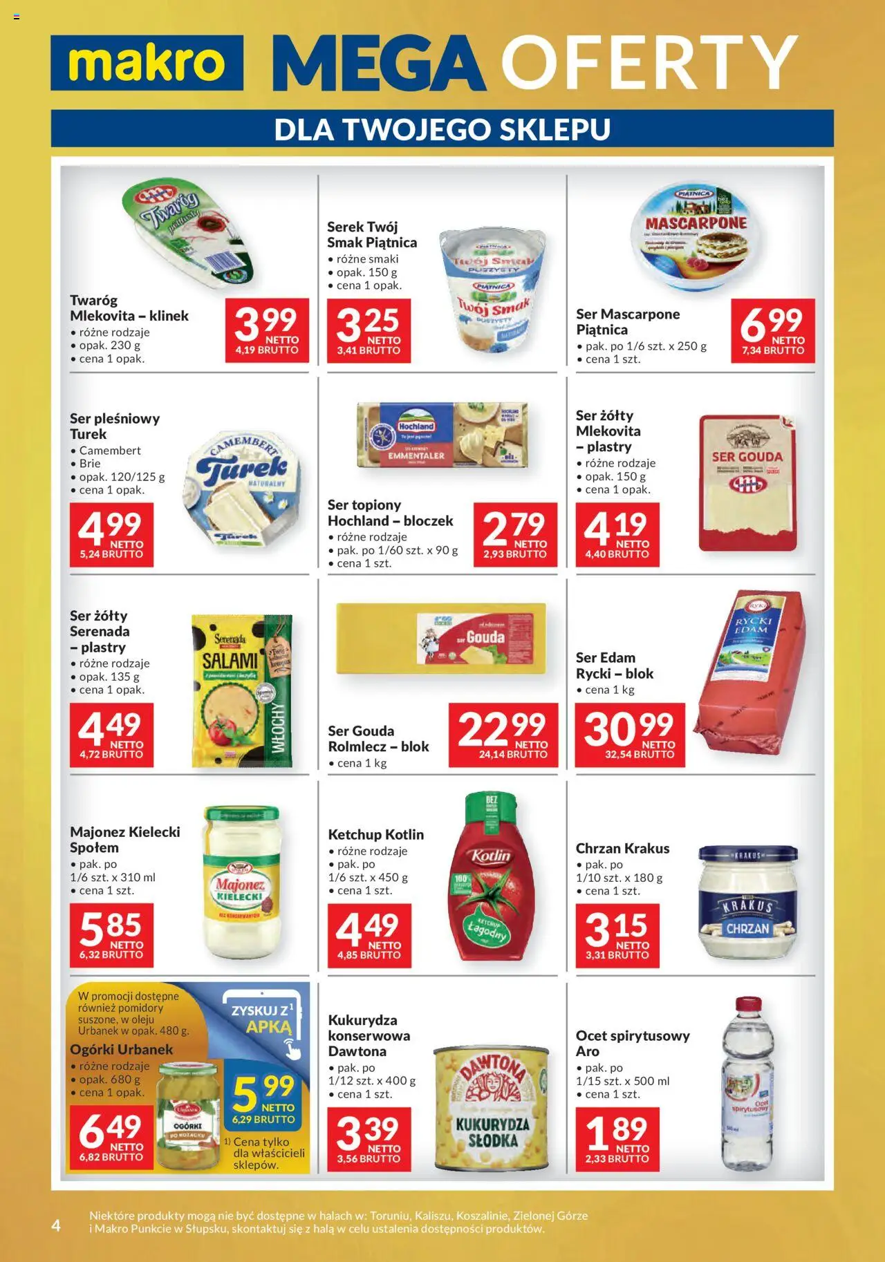 Makro Gazetka - Mega oferty dla Twojego Sklepu od 19.08.2025 | Strona: 4 | Produkty: Ocet spirytusowy, Ser topiony, Ser pleśniowy, Kukurydza