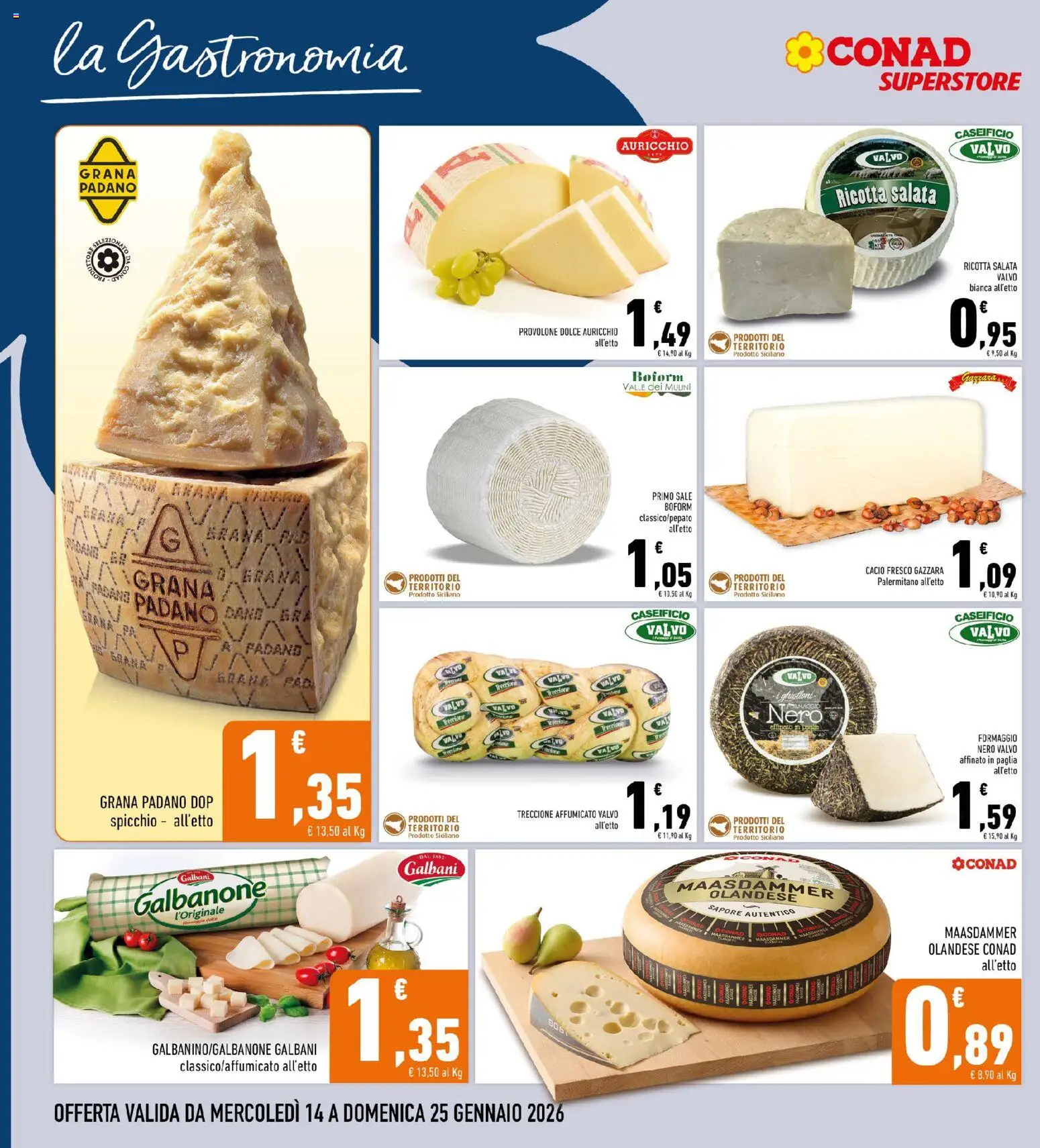 Volantino Conad del 14.01.2026 | Pagina: 8 | Prodotti: Provolone, Formaggio, Grana Padano, Ricotta