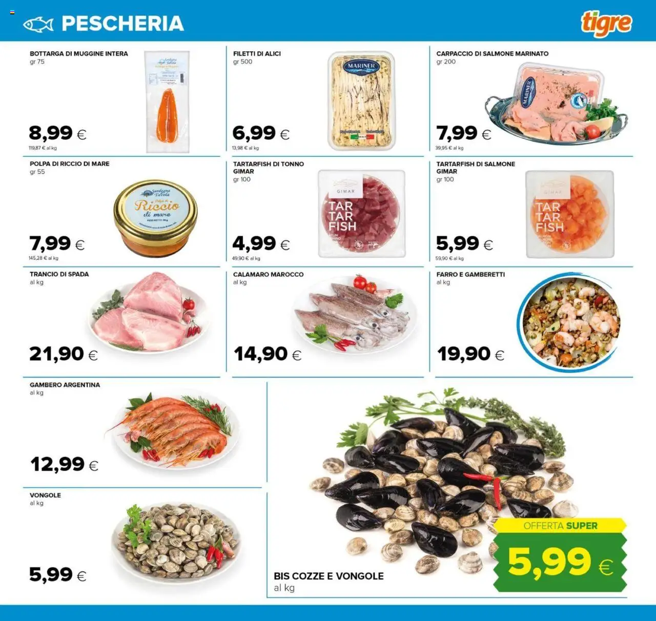 Volantino Tigre del 07.08.2025 | Pagina: 5 | Prodotti: Vongole, Alici, Gamberetti, Farro