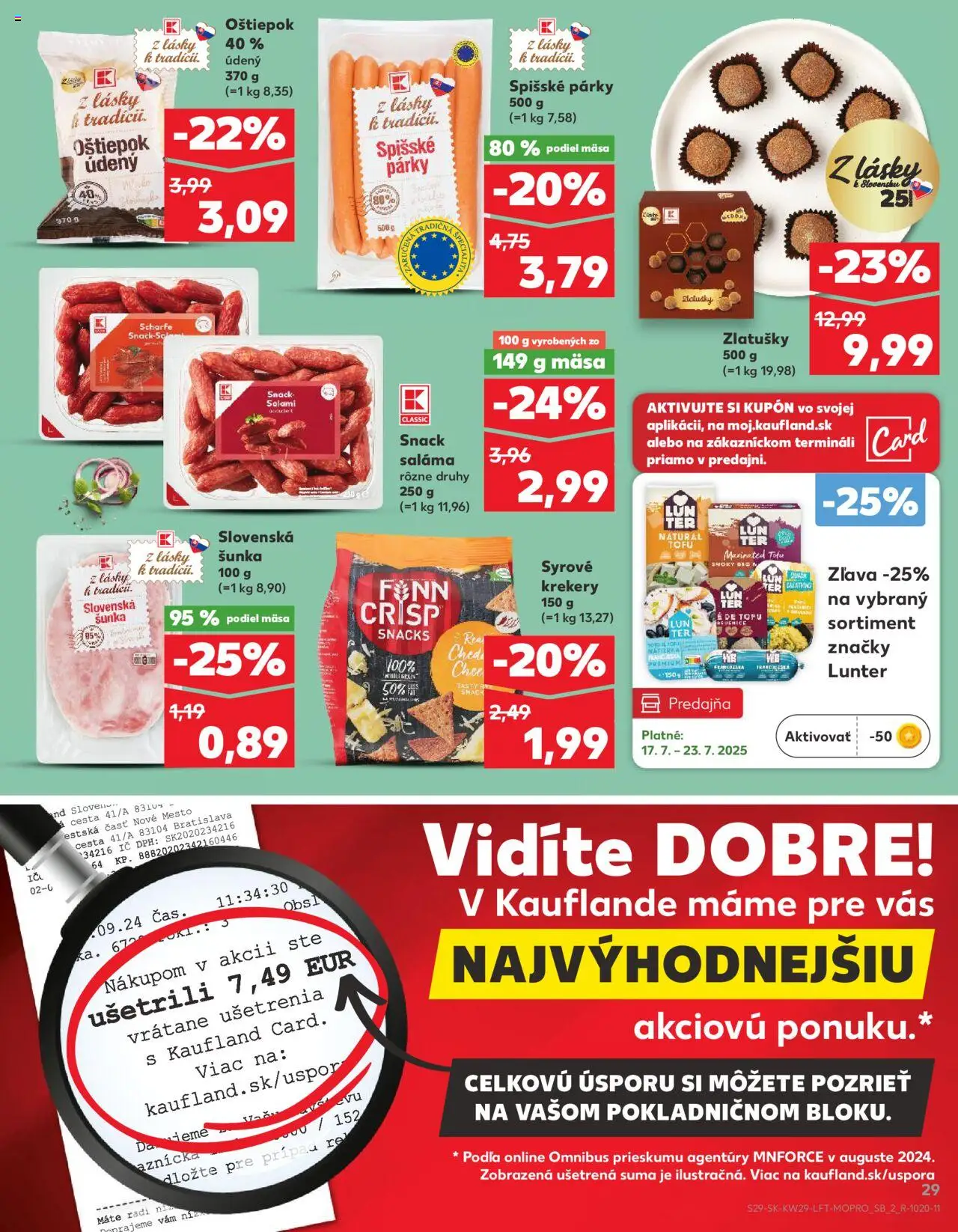 Nové Kaufland akcie – leták je platný od 17.07.2025 | Strana: 29 | Produkty: Saláma, Šunka, Tofu, Párky