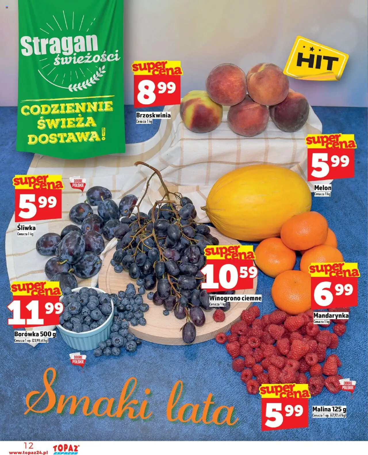 Topaz Gazetka - Express od 14.08.2025 | Strona: 12 | Produkty: Brzoskwinia, Melon, Malina, Winogrono