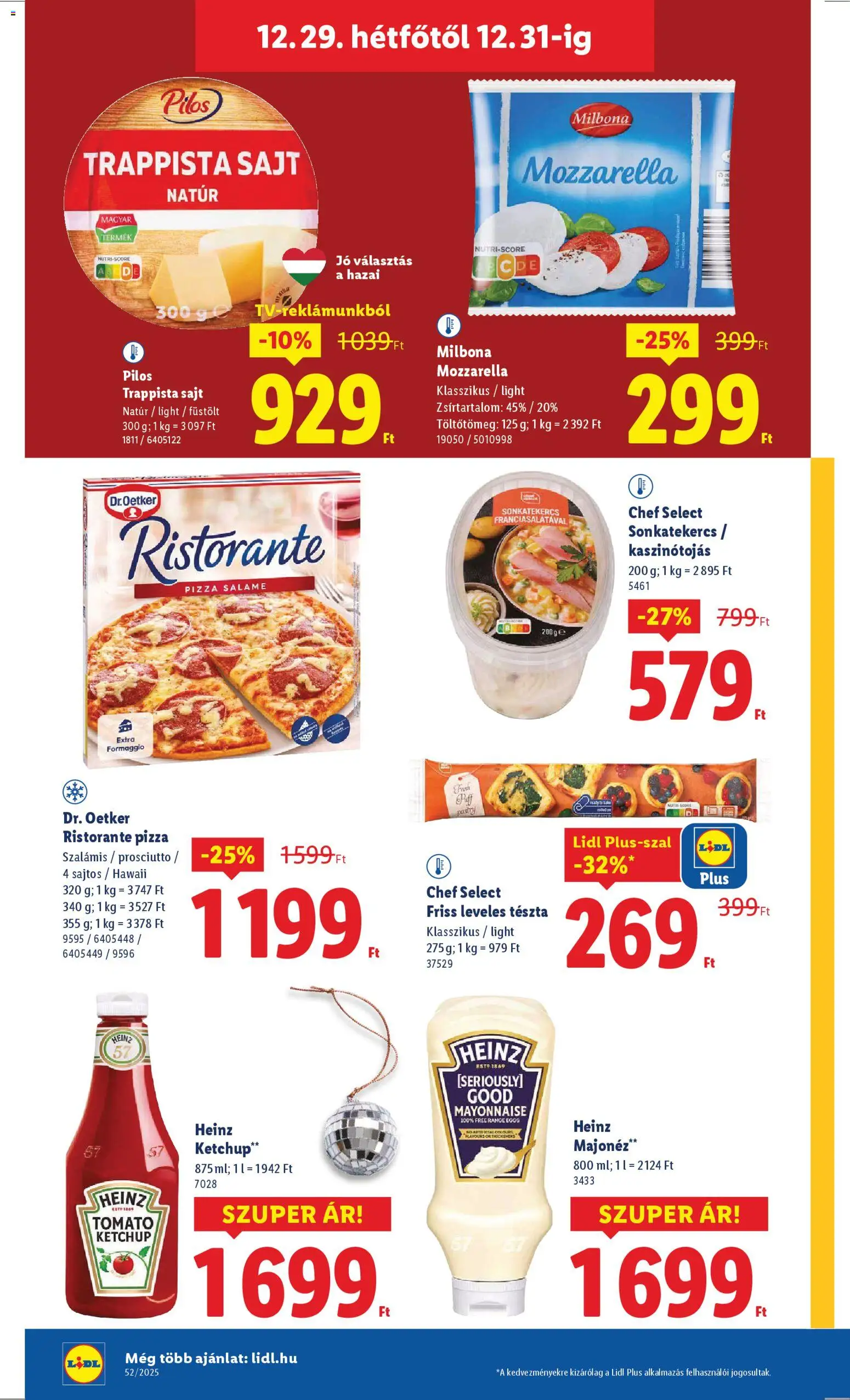 Lidl akciós ujság - amely érvényes a következő dátumtól: 27.12.2025 | Oldal: 46 | Termékek: Leveles tészta, Pizza, Ketchup, Majonéz