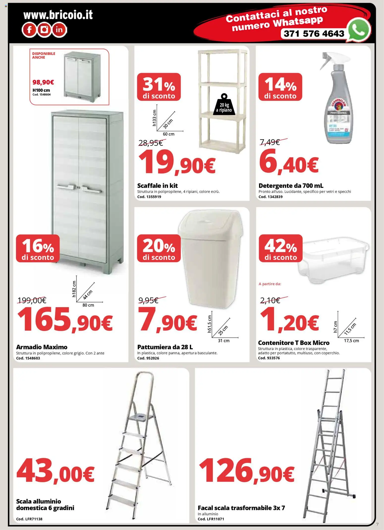 Volantino Brico io del 08.12.2025 | Pagina: 7 | Prodotti: Scaffale, Pattumiera, Contenitore, Armadio