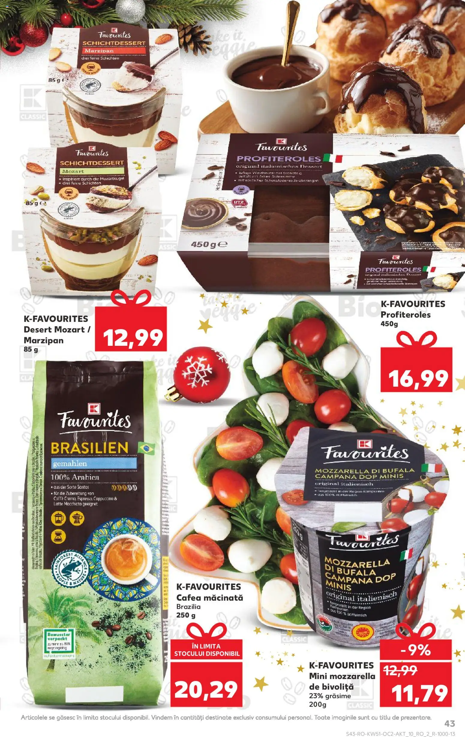 Kaufland RO akciós ujság - amely érvényes a következő dátumtól: 17.12.2025 | Oldal: 43 | Termékek: Mozzarella, Cappuccino, Profiteroles, Ing