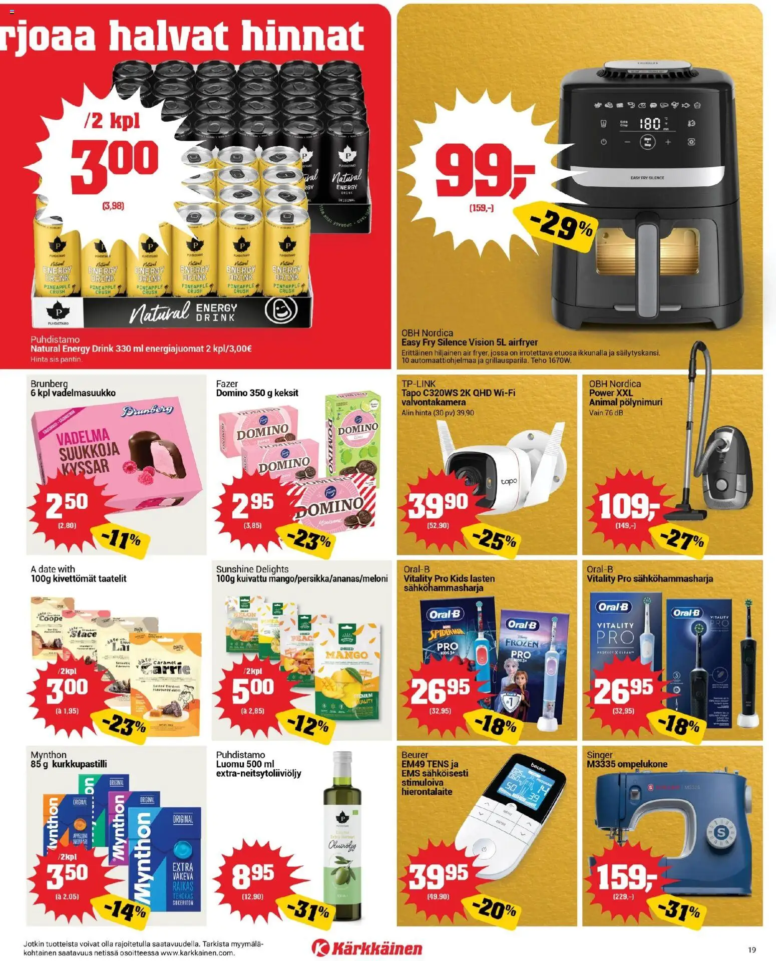 Kärkkäinen tarjoukset – voimassa 22.10.2025 alkaen | Sivu: 19 | Tuotteet: Mango, Ompelukone, Sähköhammasharja, Keksit